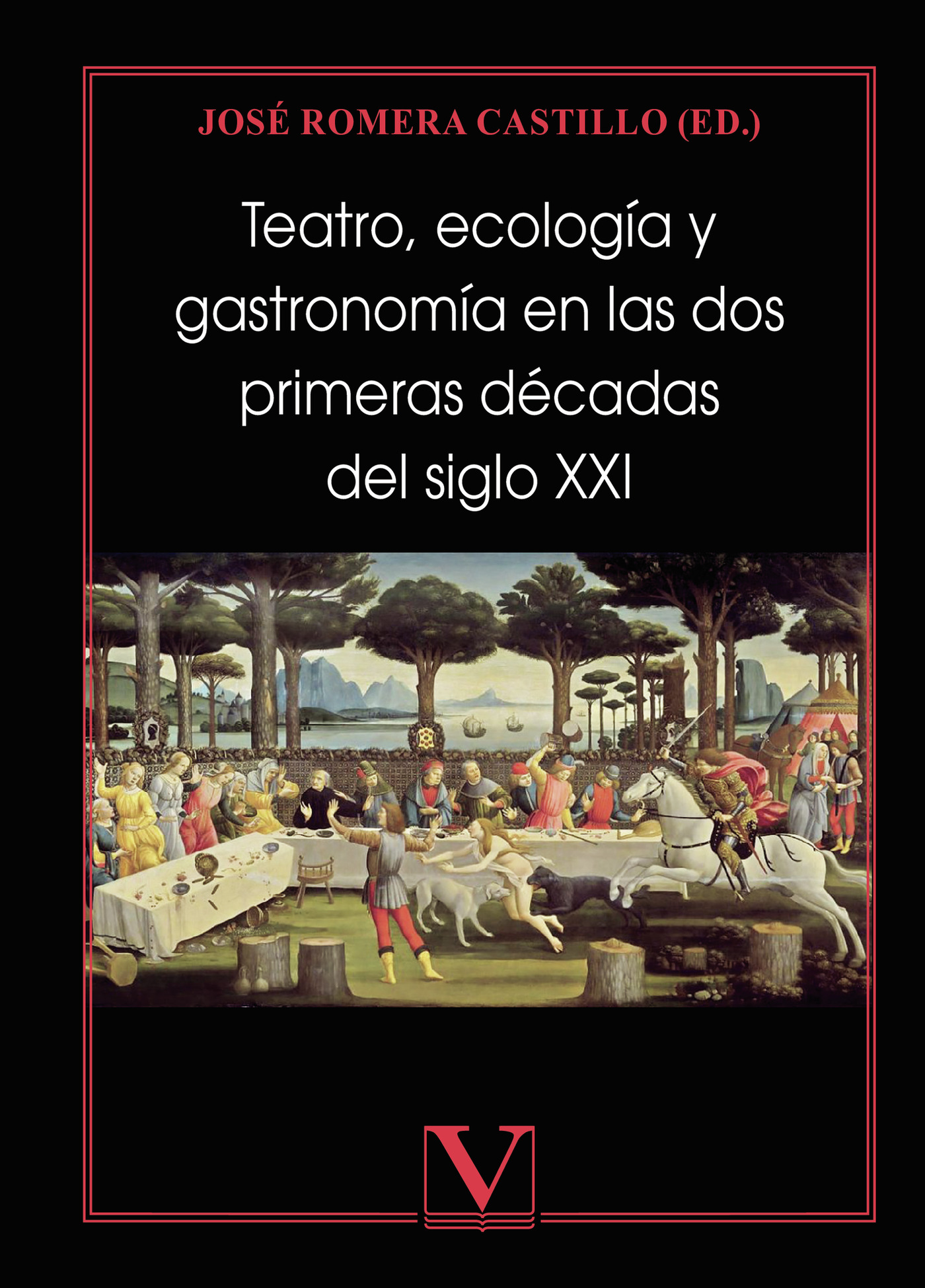 Portada de Teatro, ecología y gastronomía en las dos primeras décadas del siglo XXI