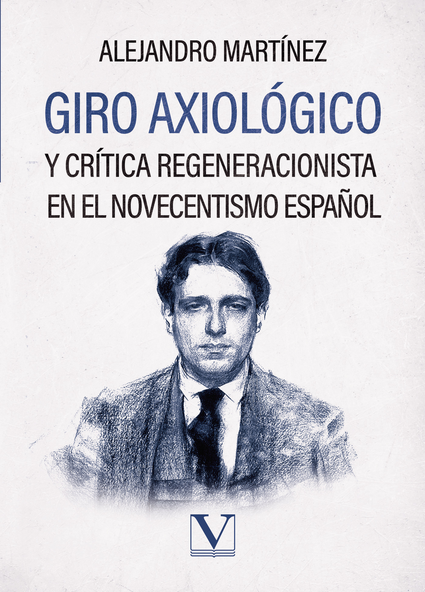 Portada de Giro axiológico y crítica regeneracionista en el novecentismo español