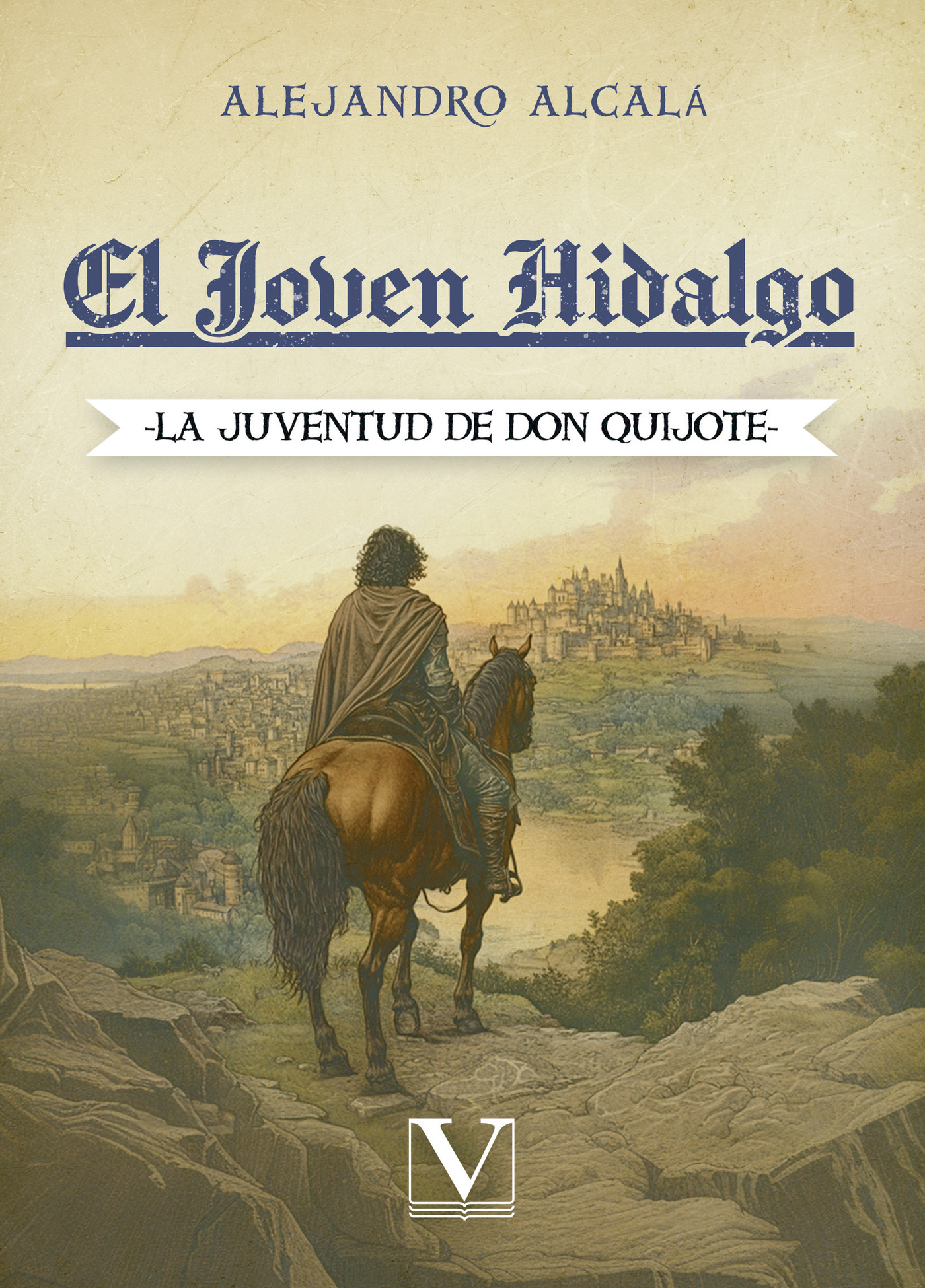 Portada de El joven Hidalgo: La Juventud de Don Quijote