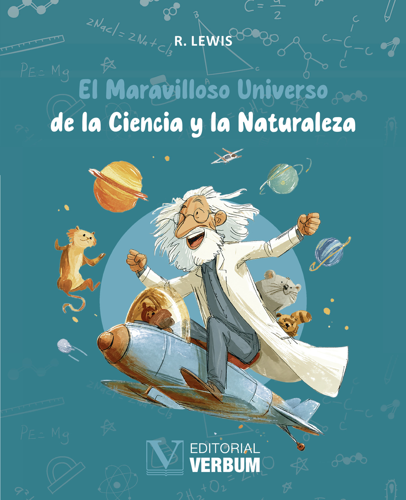 Portada de El Maravilloso Universo de la Ciencia y la Naturaleza · R Lewis