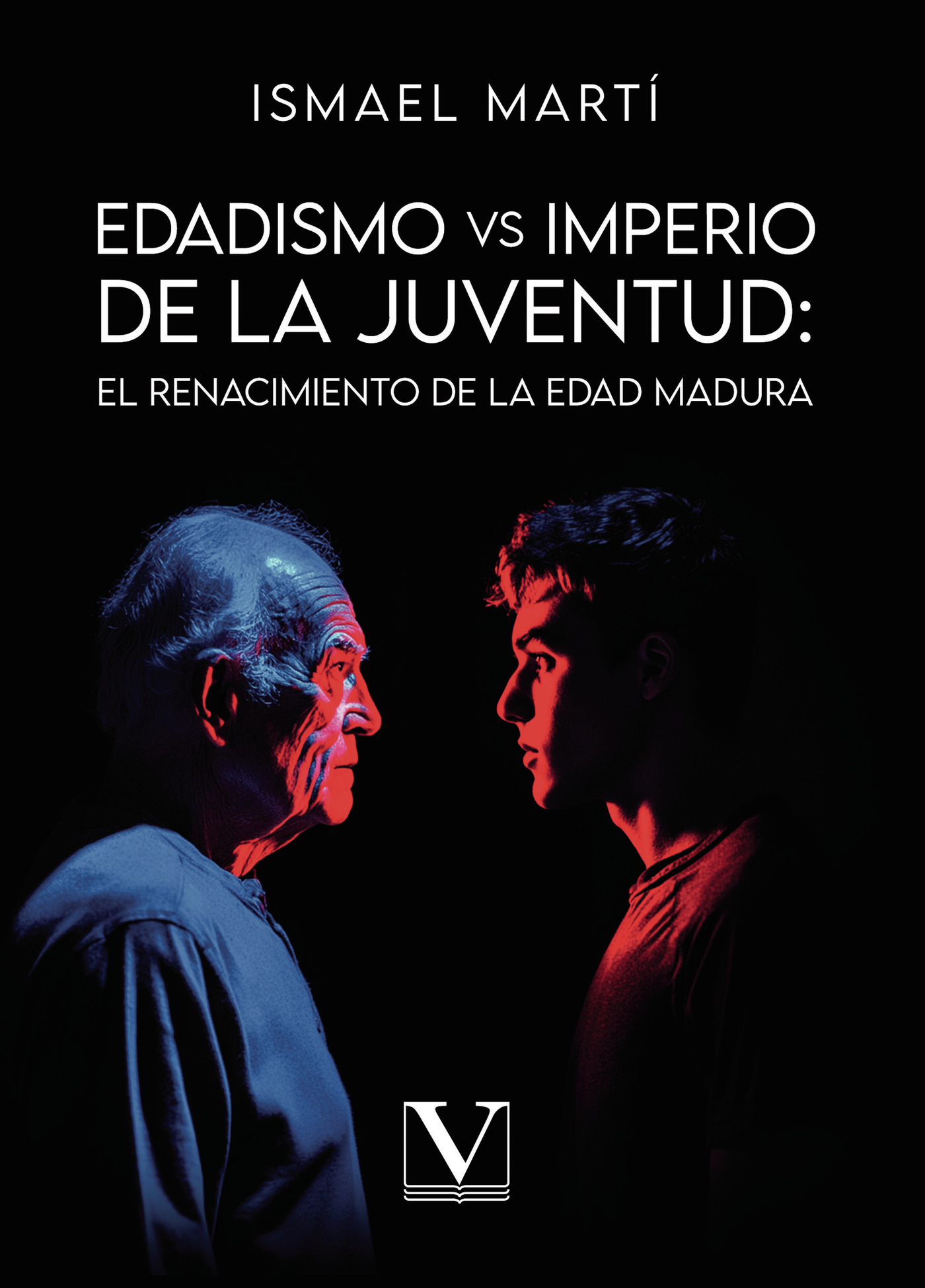 Portada de Edadismo VS. Imperio de la Juventud: El Renacimiento de la Edad Madura