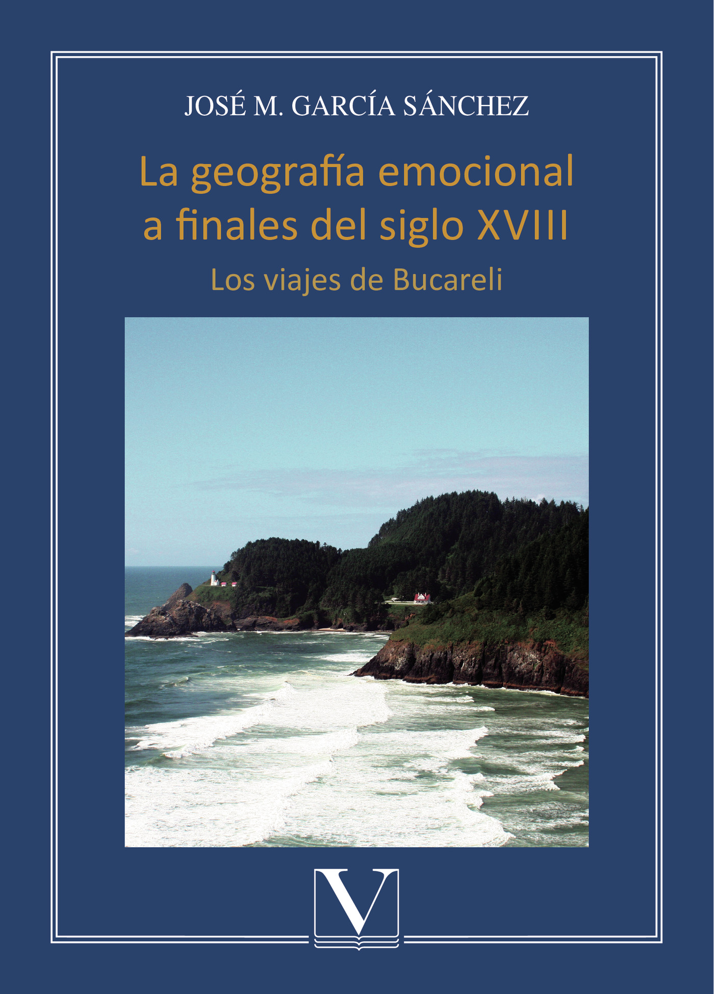 Portada de La geografía emocional a finales del siglo XVIII