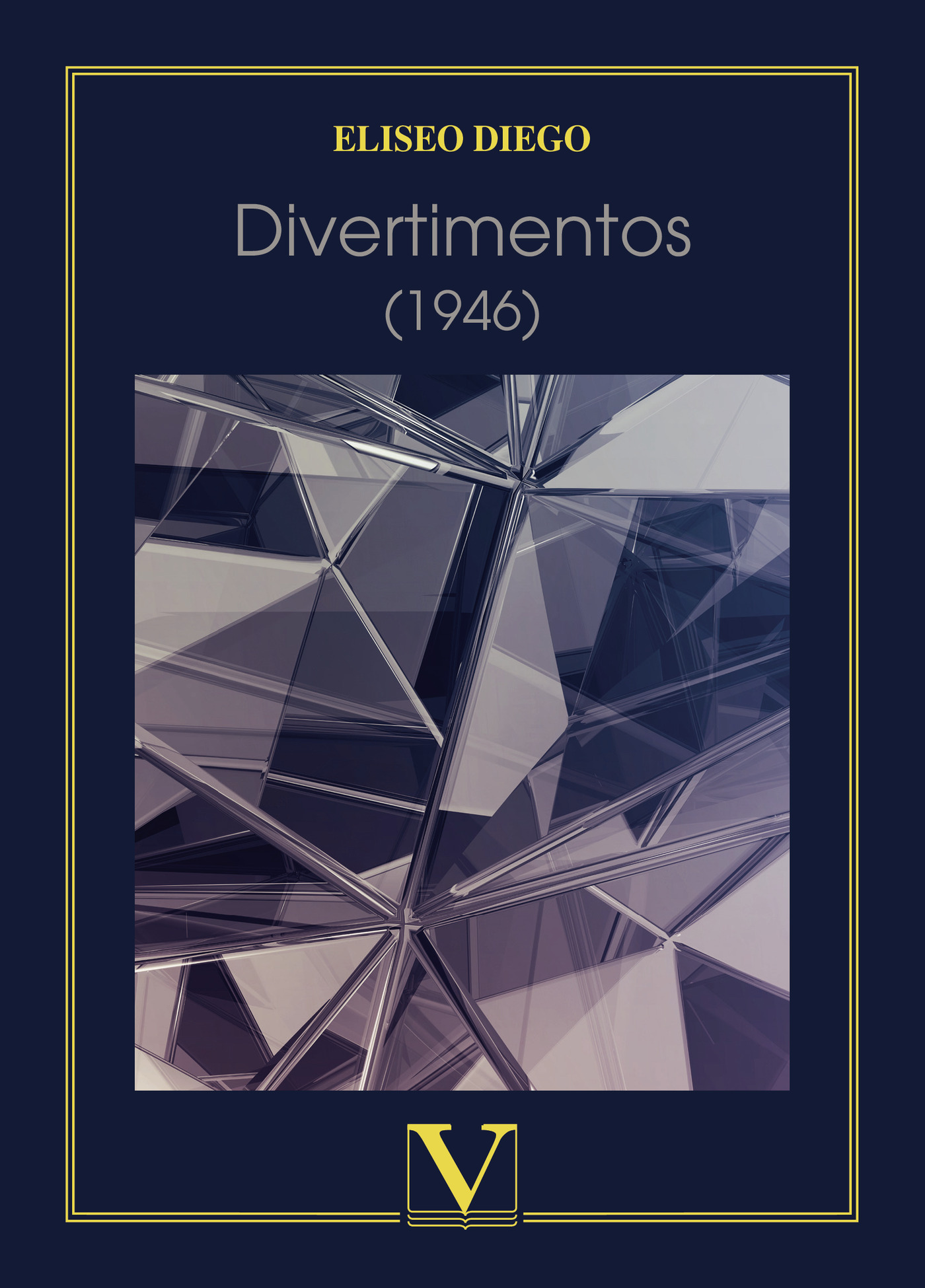 Portada de Divertimentos · Eliseo Diego