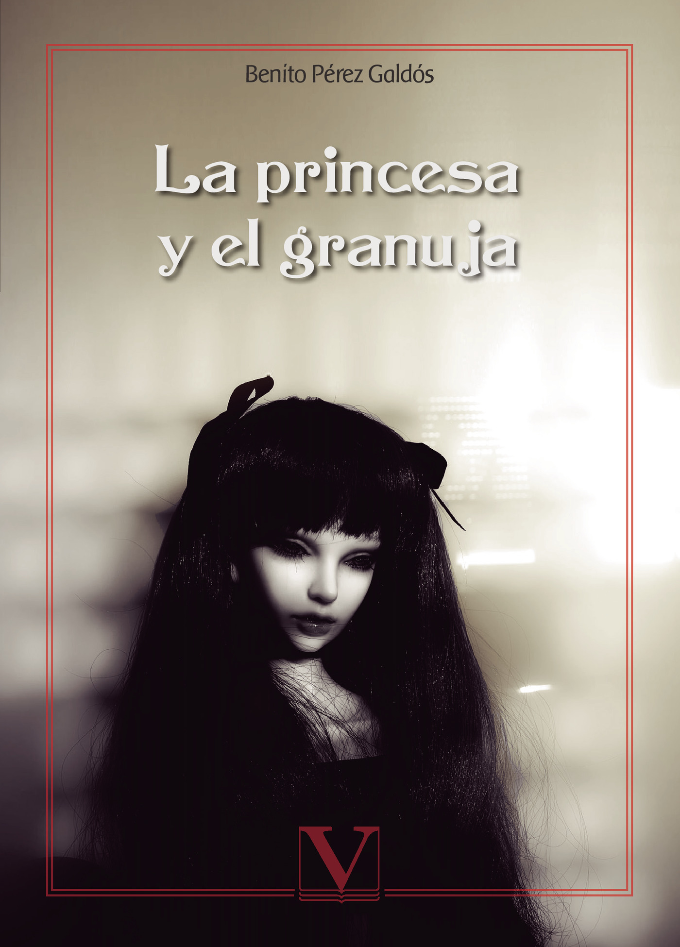 Portada de La princesa y el granuja · Benito Pérez Galdós
