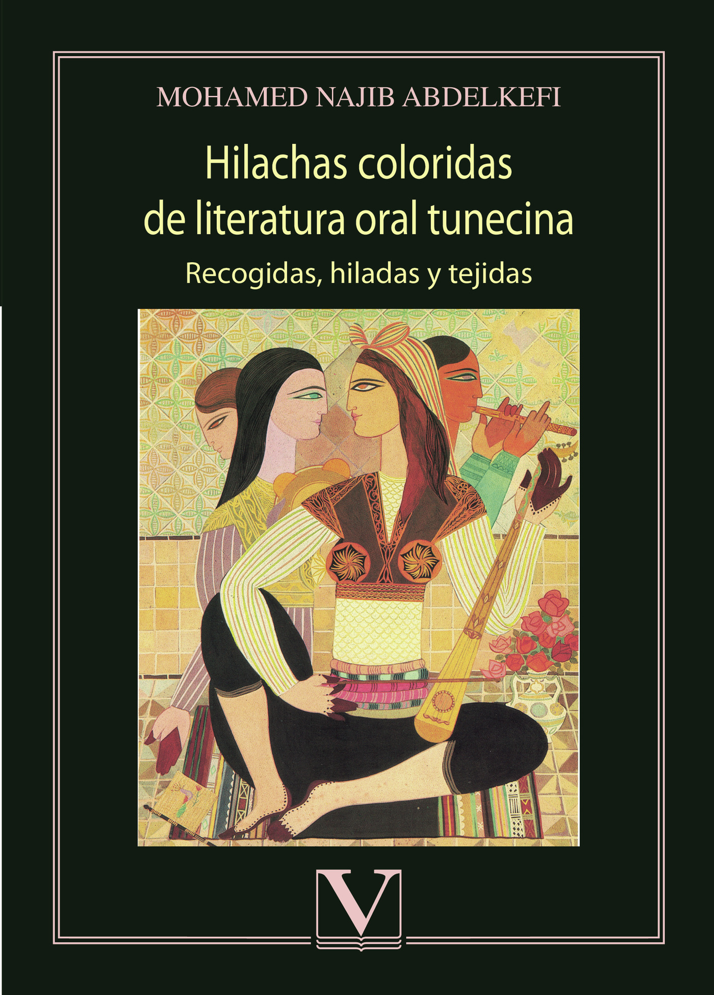 Portada de Hilachas coloridas de literatura oral tunecina