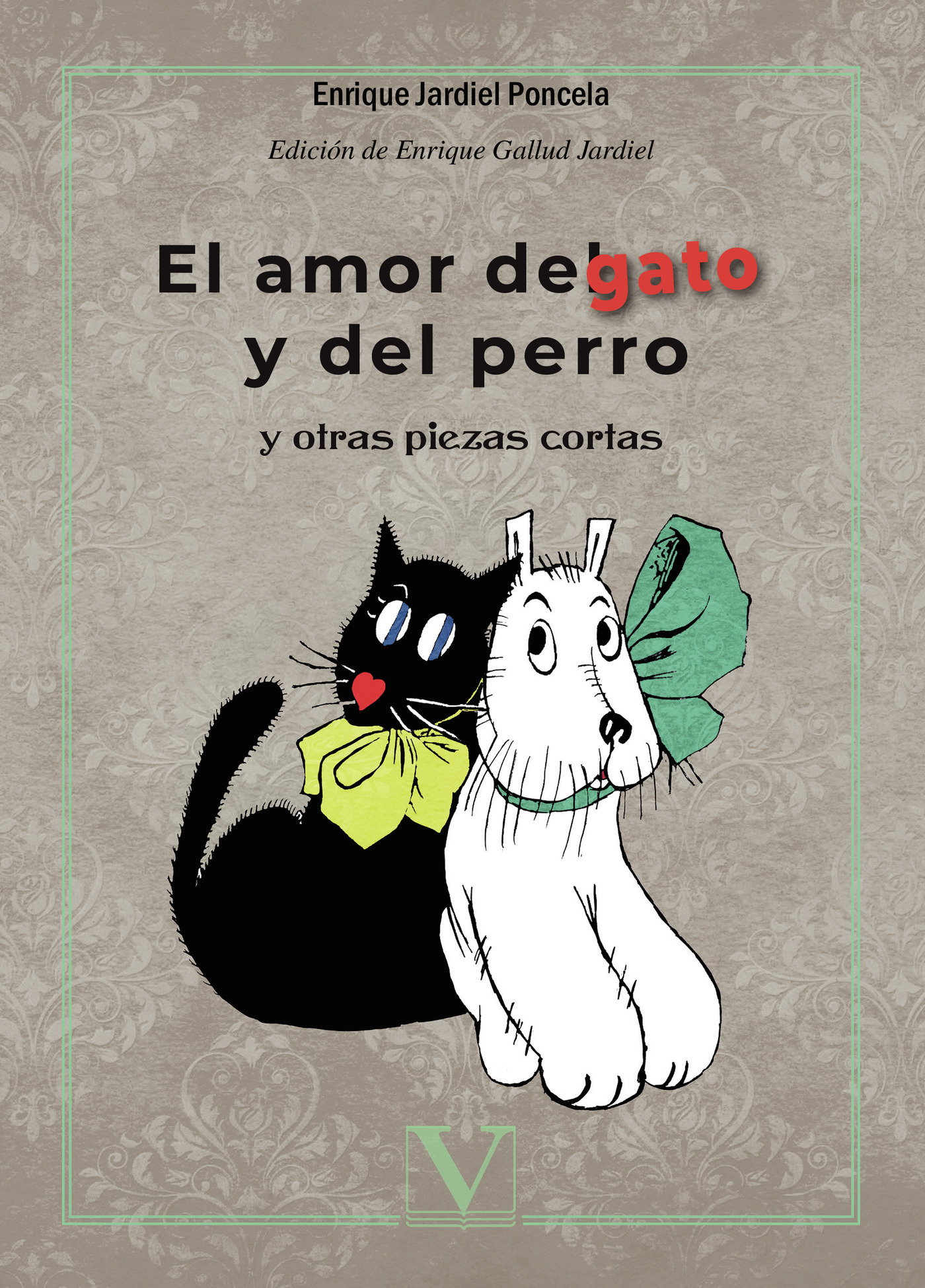 Portada de El amor del gato y del perro y otras piezas cortas