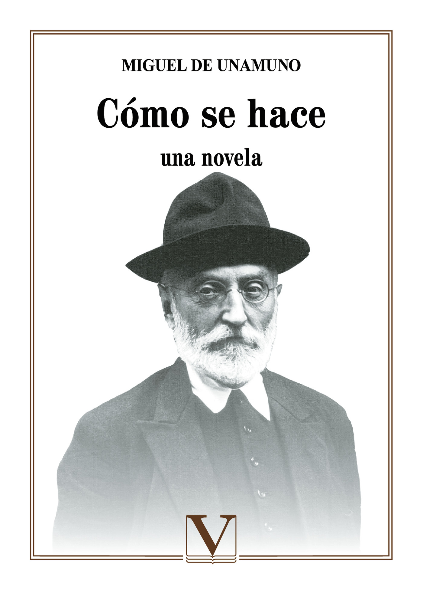 Portada de Cómo se hace una novela · Migue de Unamuno