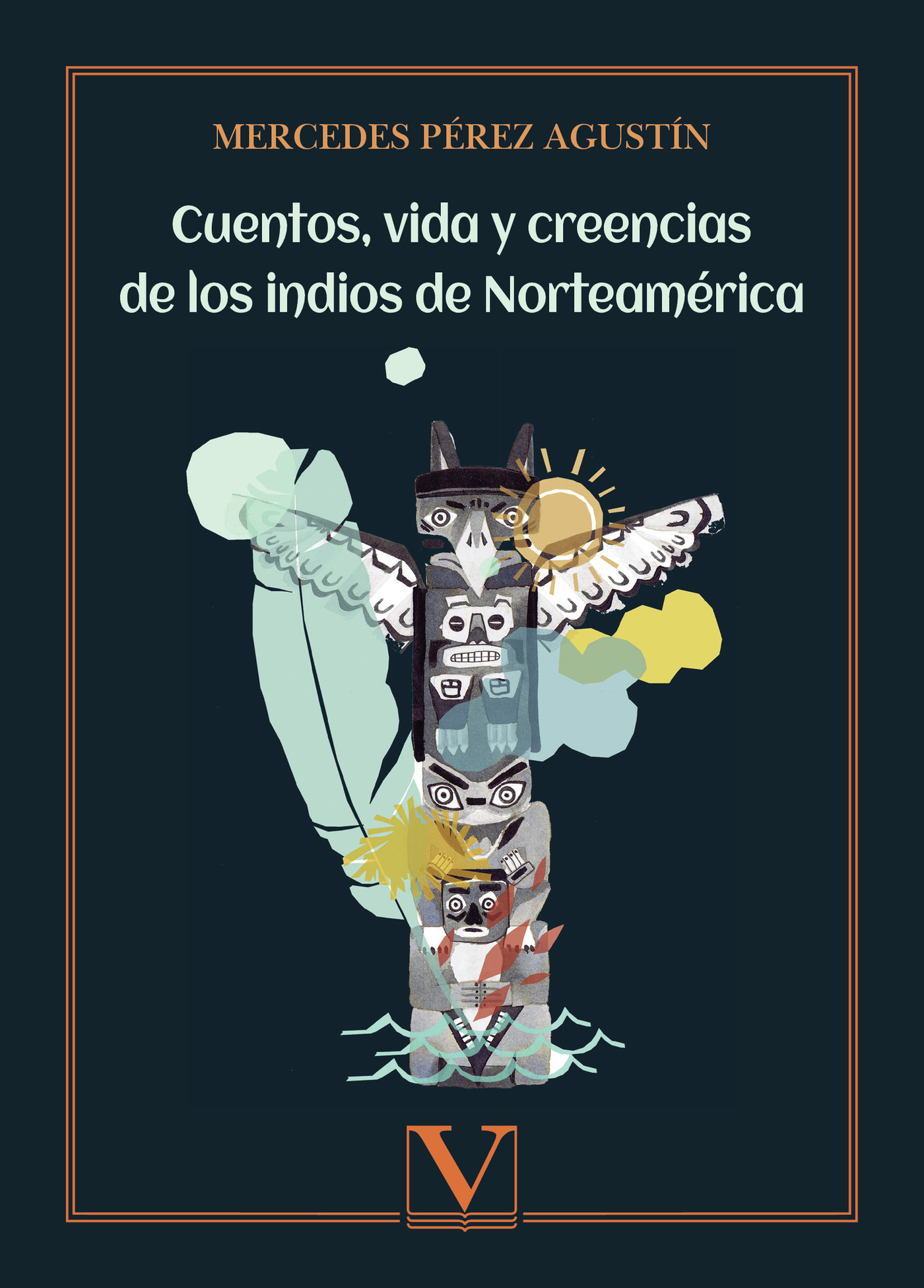 Portada de Cuentos, vida y creencias de los indios de Norteamérica