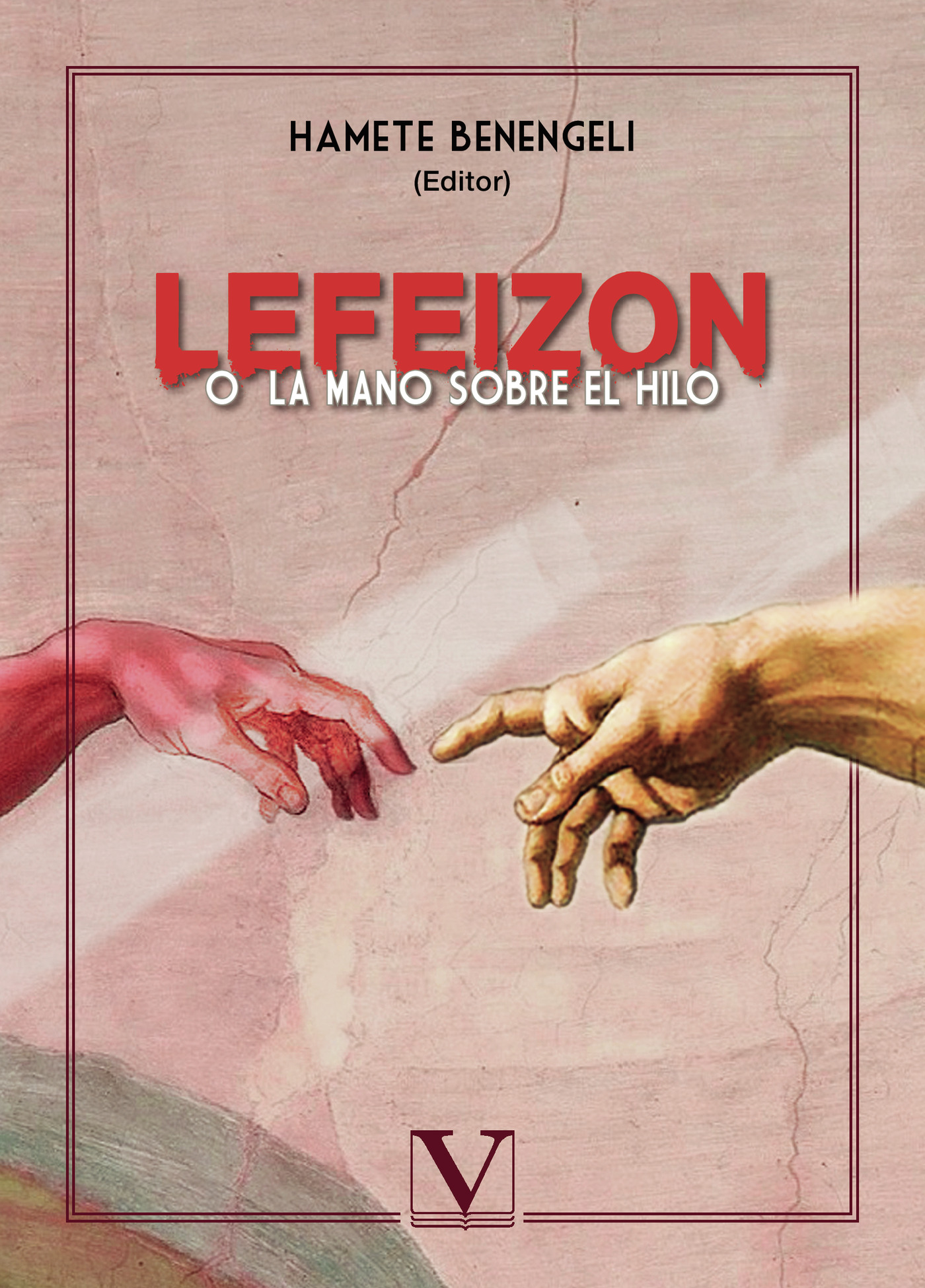 Portada de Lefeizon o La mano sobre el hilo · Hamete Benengeli