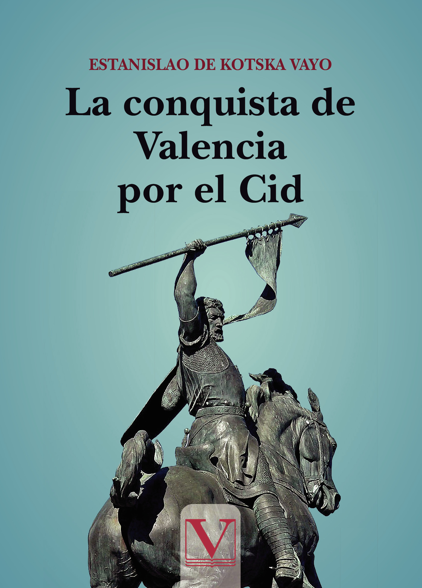 Portada de La conquista de Valencia por el Cid