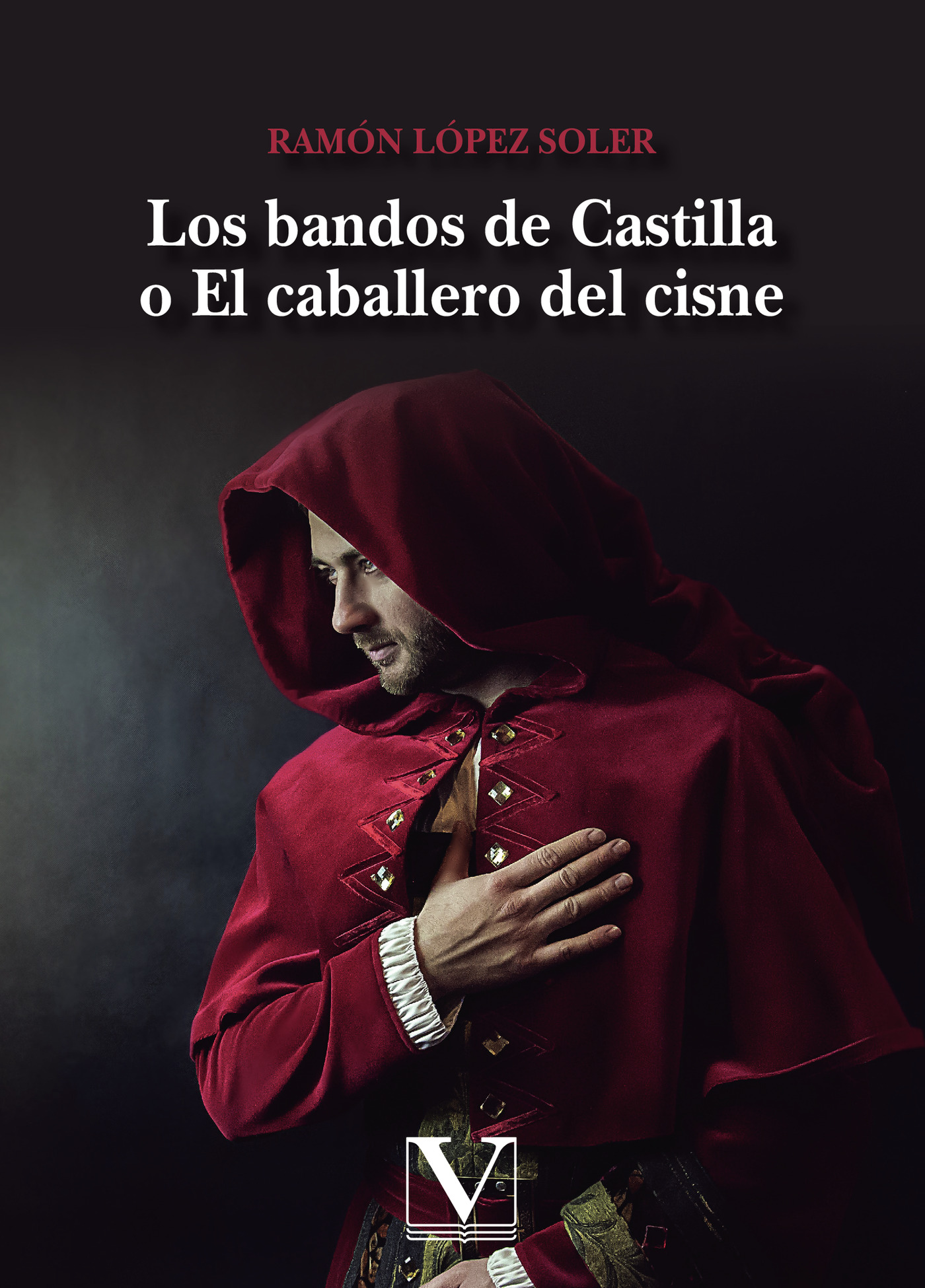 Portada de Los bandos de Castilla o El caballero del cisne