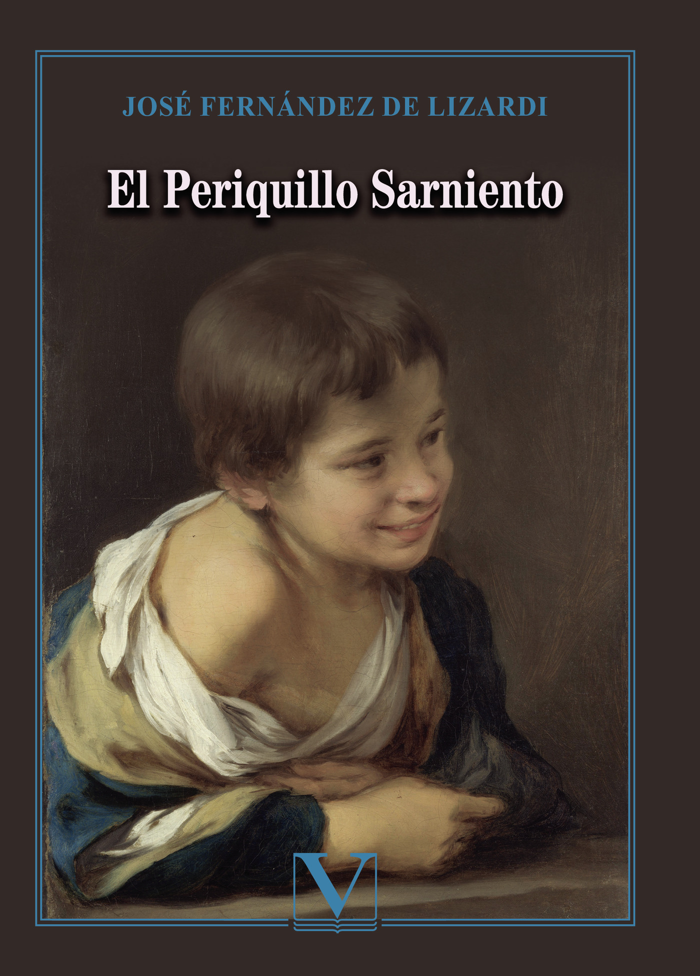 Portada de El Periquillo Sarniento · José Fernández de Lizardi