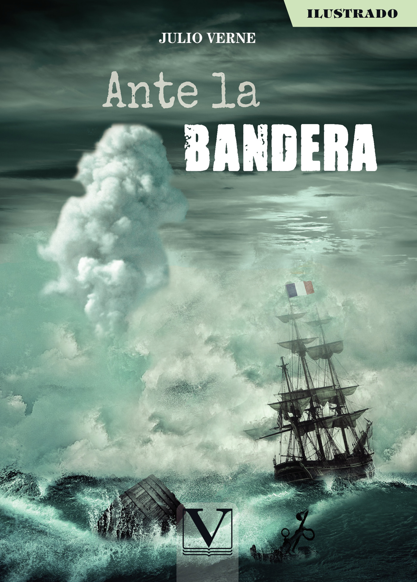 Portada de Ante la bandera · Julio Verne