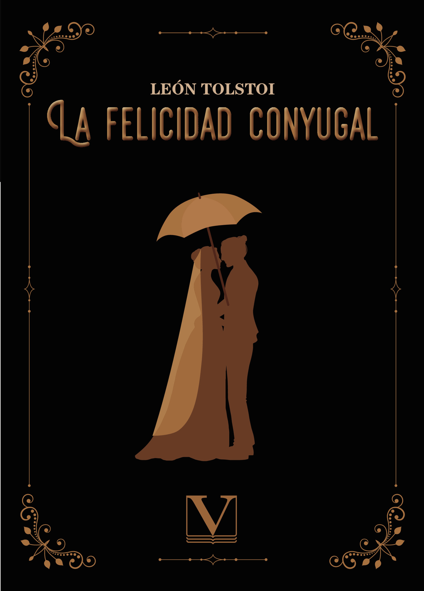 Portada de La felicidad conyugal · León Tolstoi