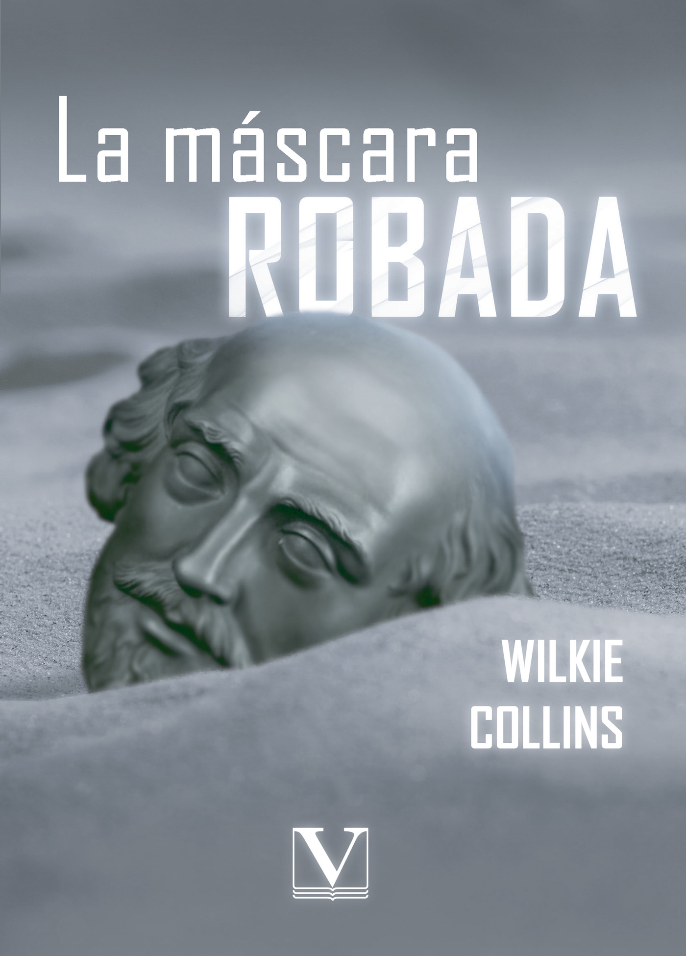 Portada de La máscara robada · Wilkie Collins