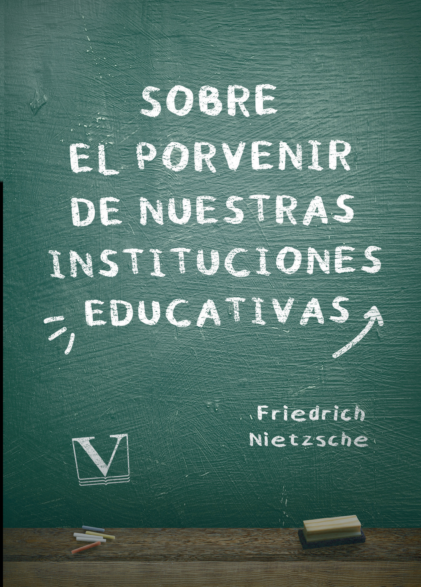 Portada de Sobre el porvenir de nuestras instituciones educativas