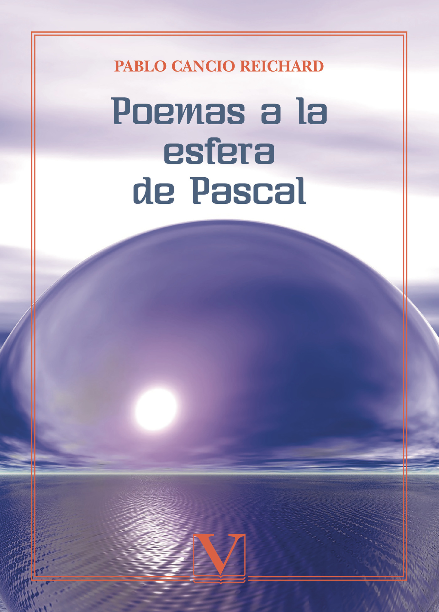 Portada de Poemas a la esfera de Pascal · Pablo Cancio Reichard