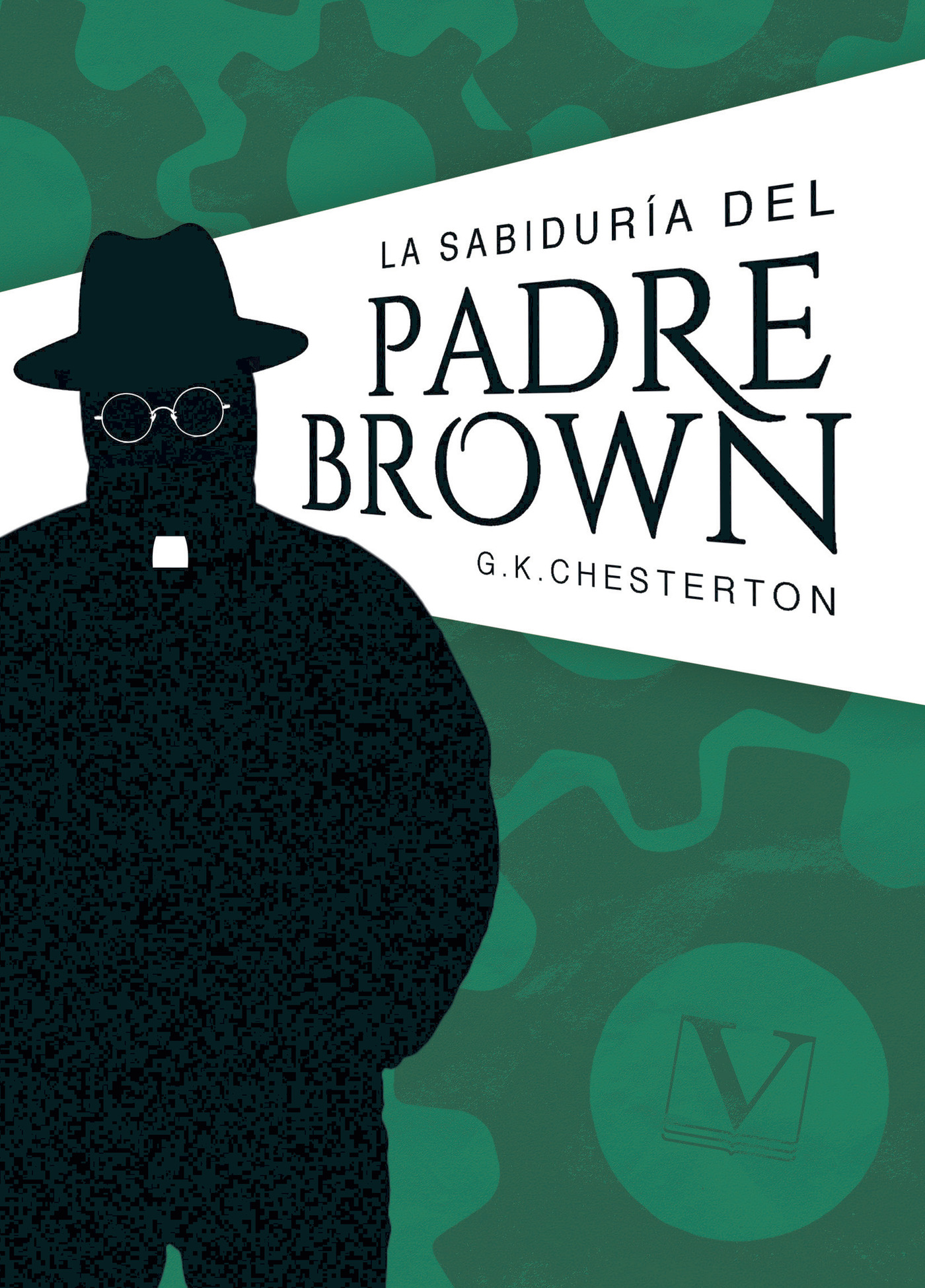 Portada de La sabiduría del Padre Brown · G. K Chesterton