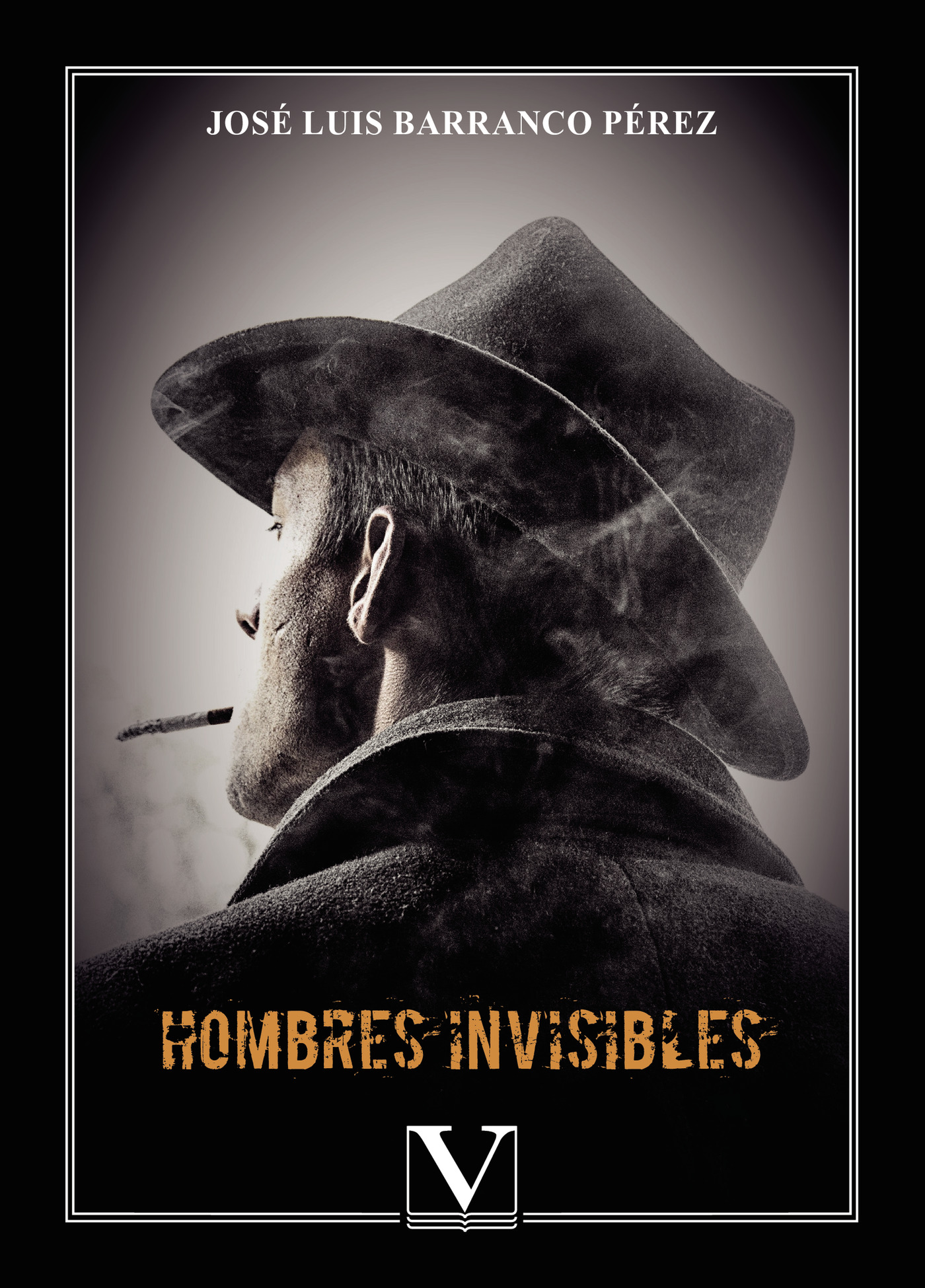Portada de Hombres invisibles · José Luis Barranco Pérez del Corral