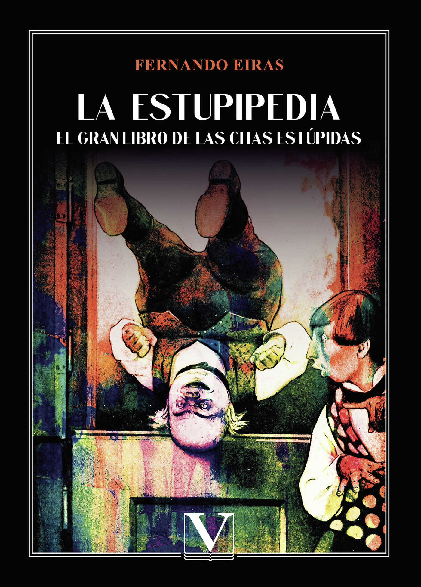 Portada de La estupipedia · Fernando Eiras