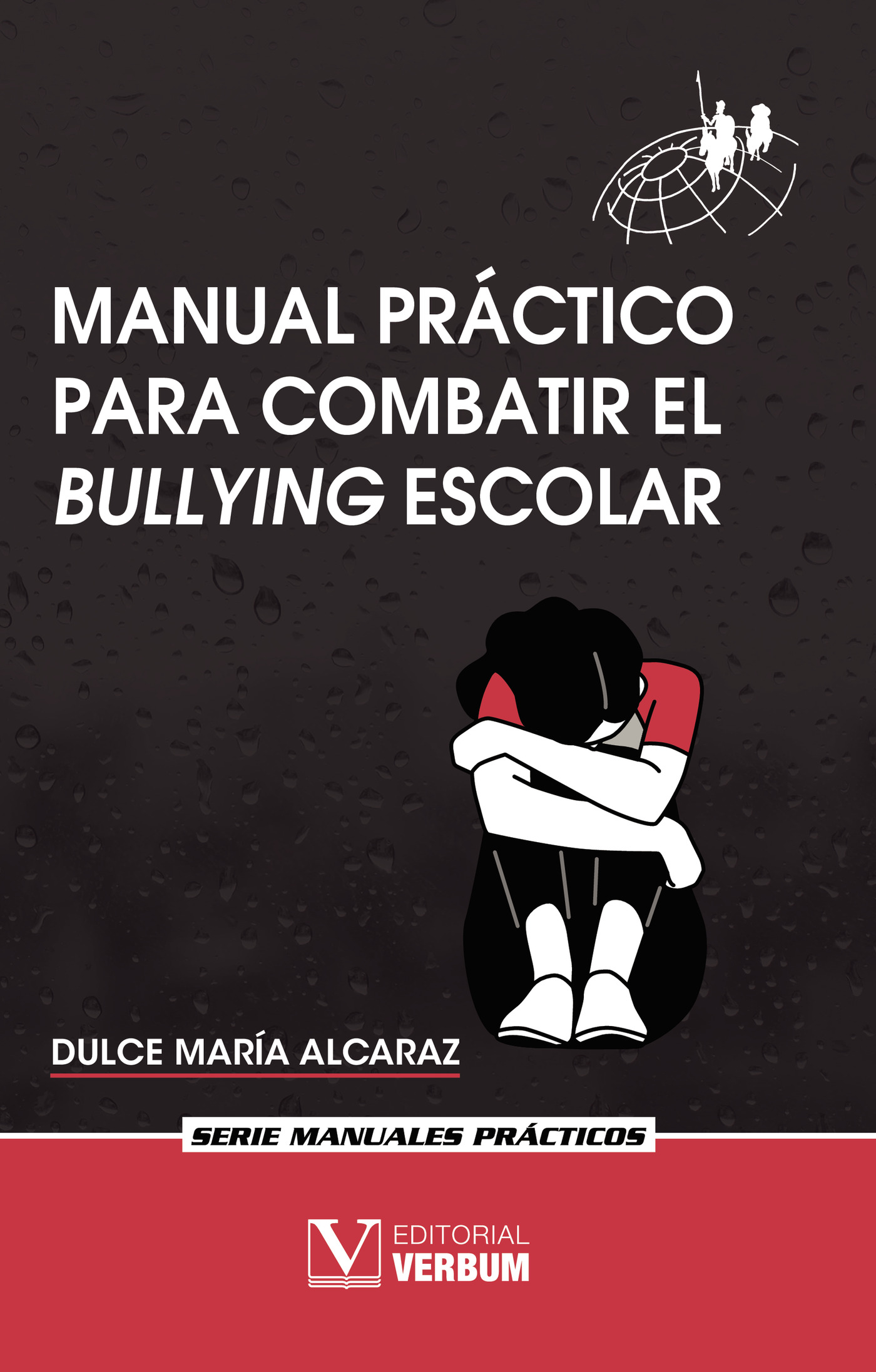 Portada de Manual práctico para combatir el bullying escolar