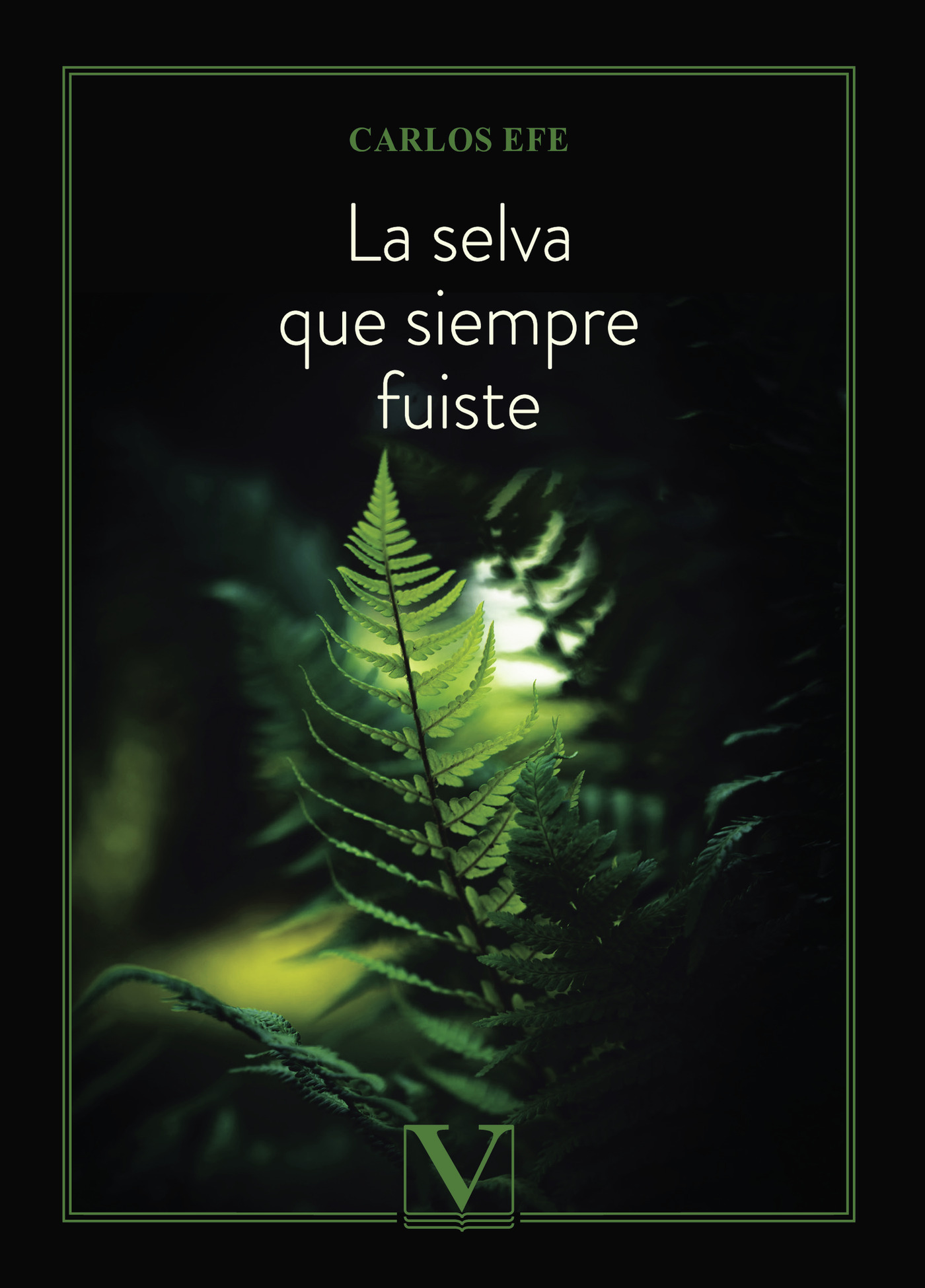 Portada de La selva que siempre fuiste