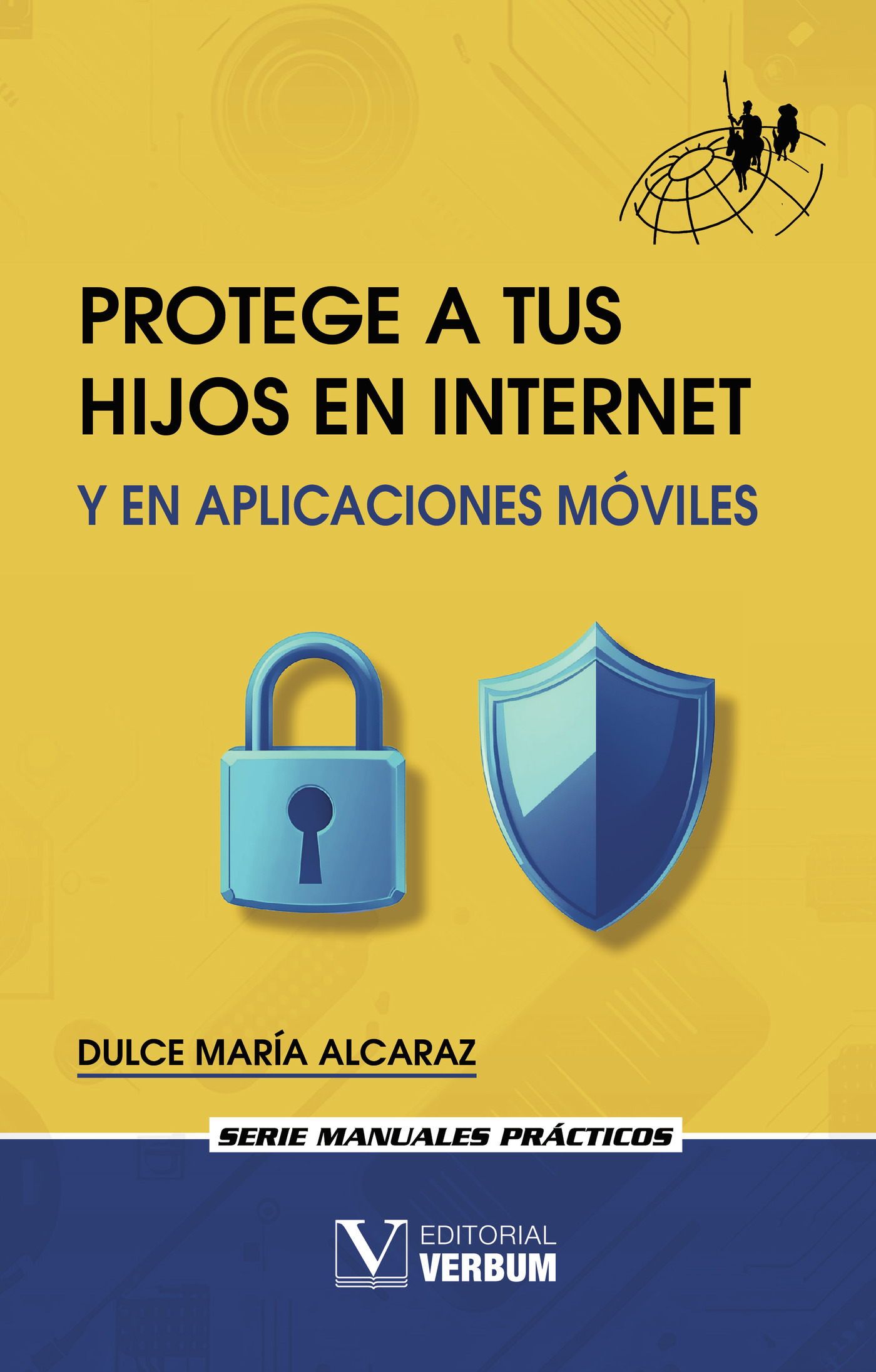 Portada de Protege a tus hijos en Internet y en aplicaciones móviles