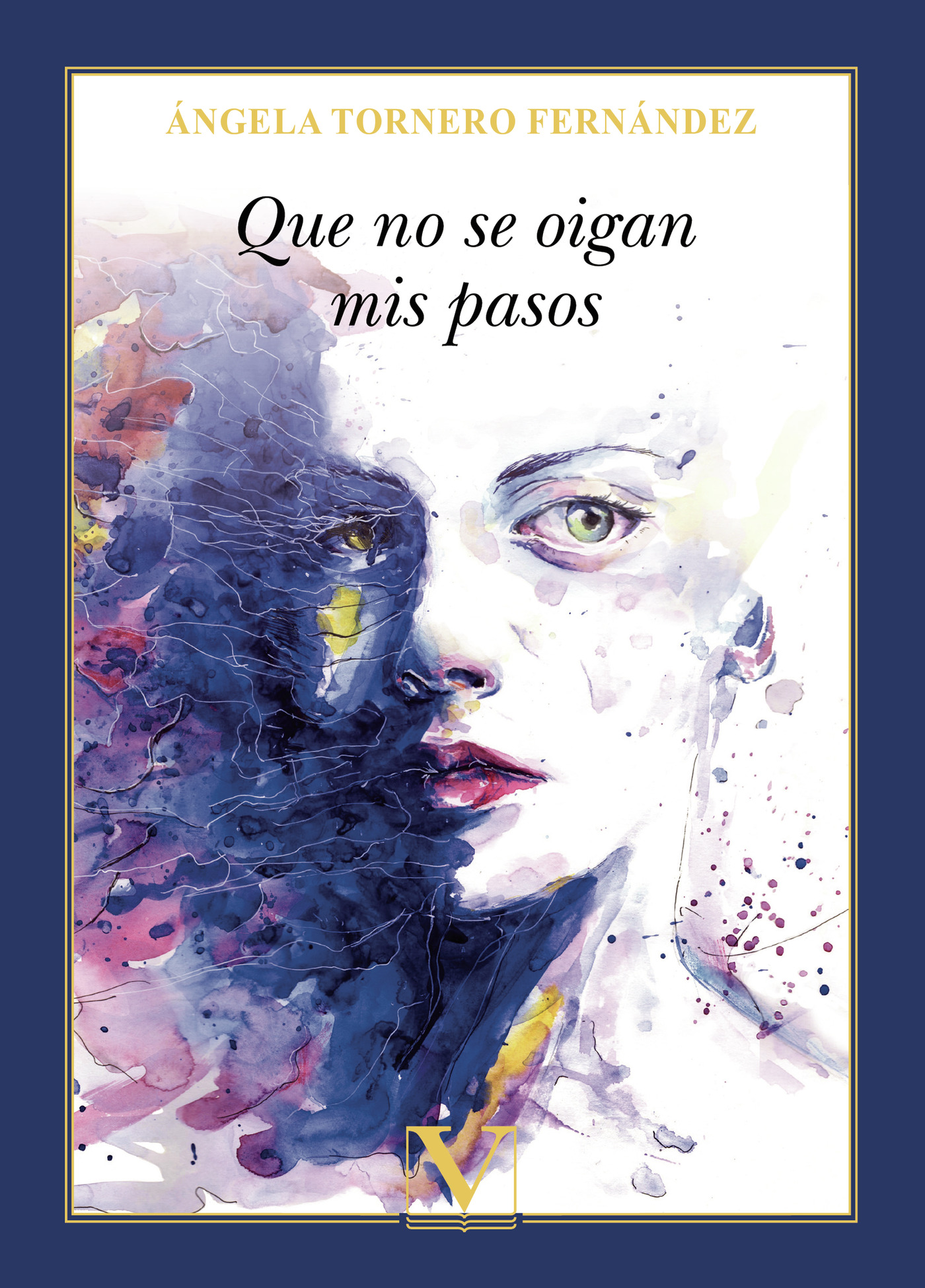Portada de Que no se oigan mis pasos