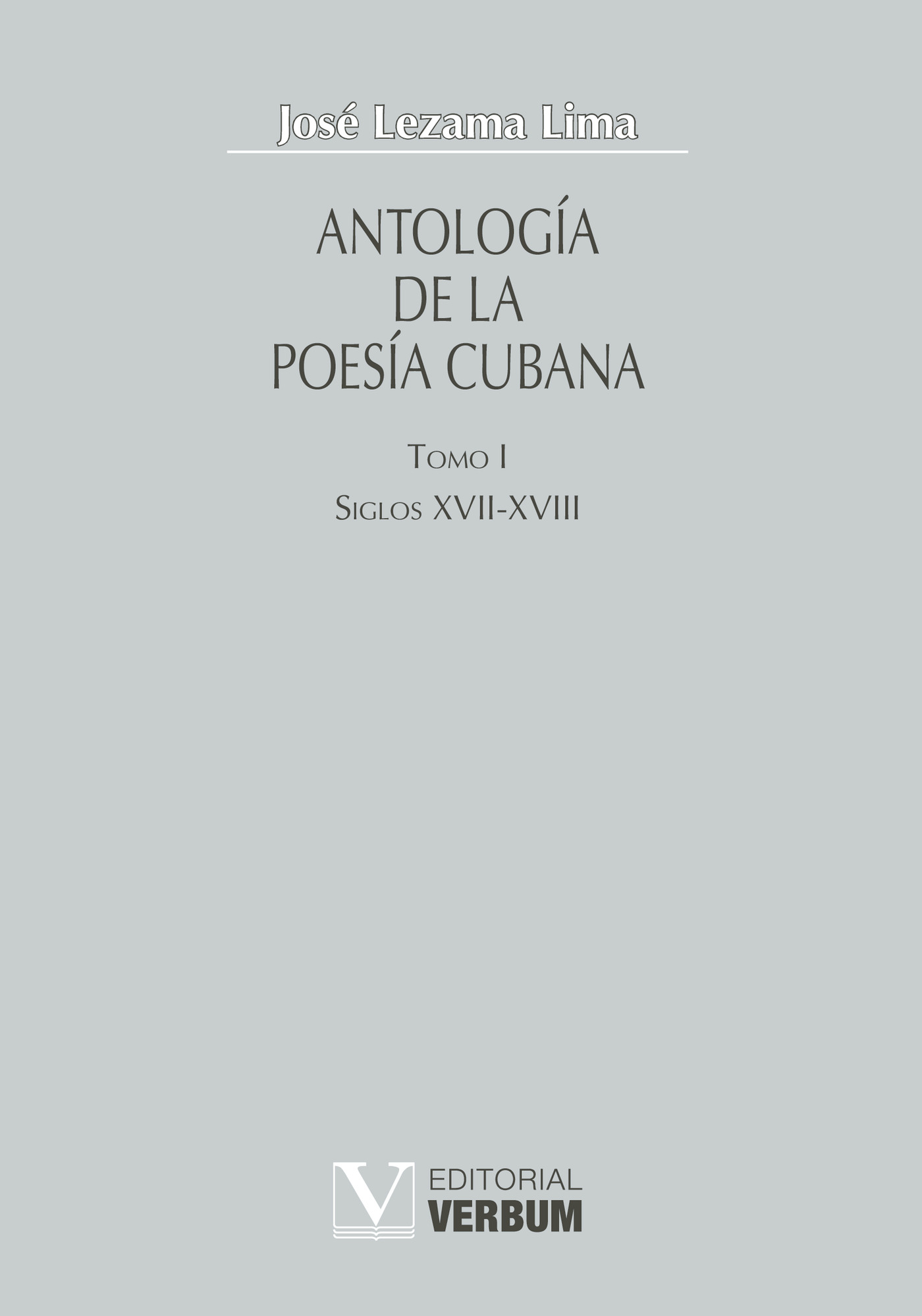 Portada de Antología de la poesía cubana. Tomo I