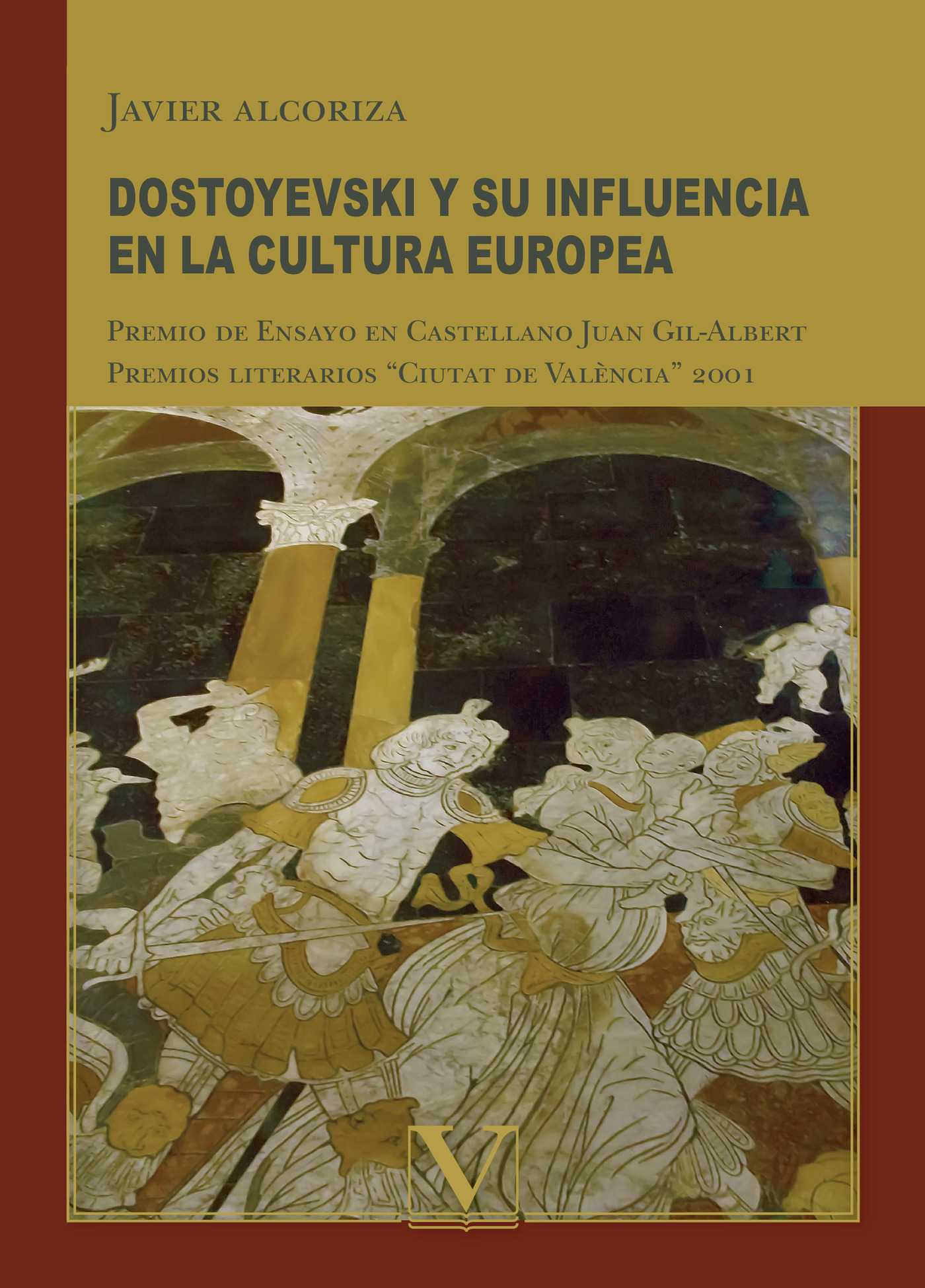 Portada de Dostoyevski y su influencia en la cultura europea · Javier Alcoriza