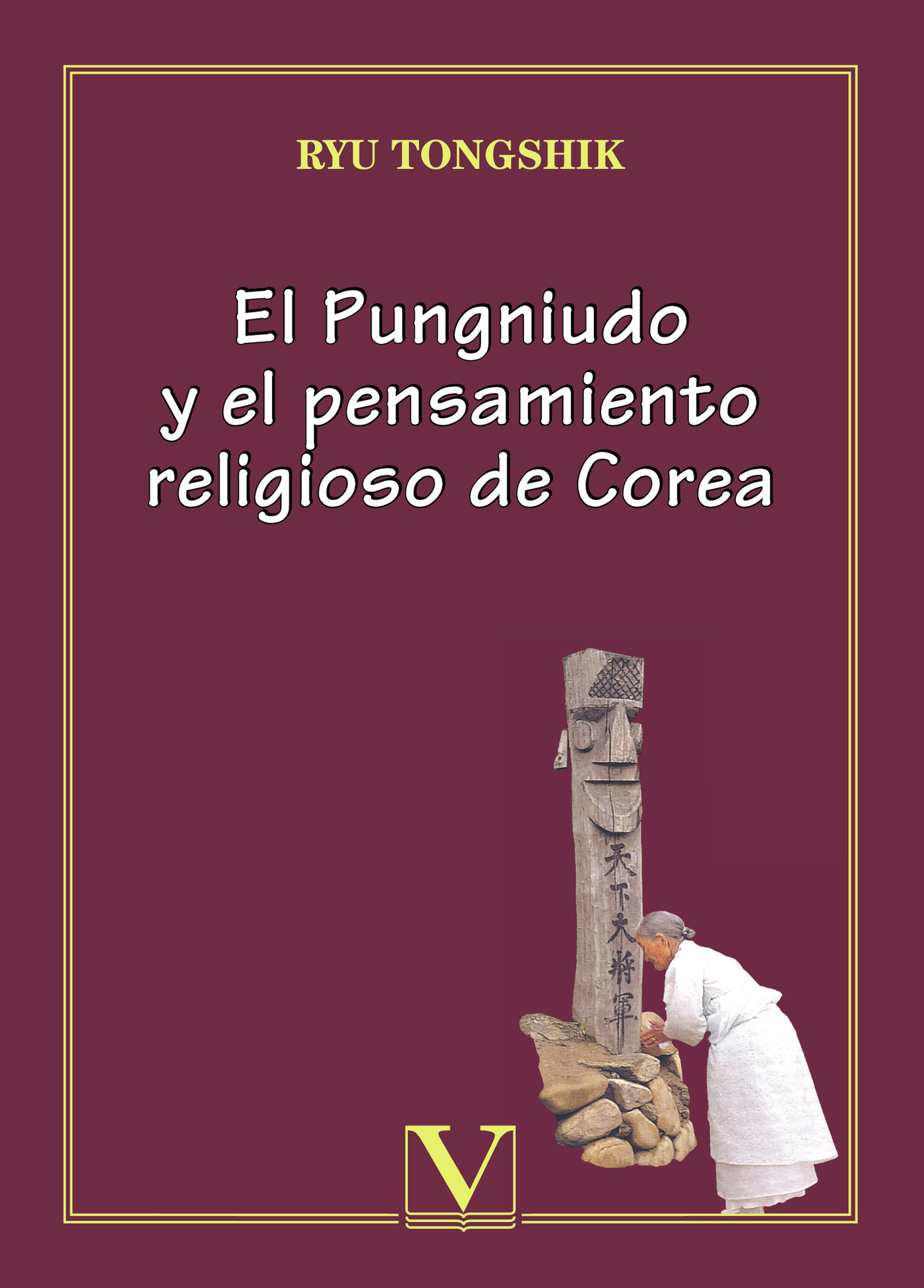 Portada de El Pungniudo y el pensamiento religioso de Corea · Ryu Tongshik