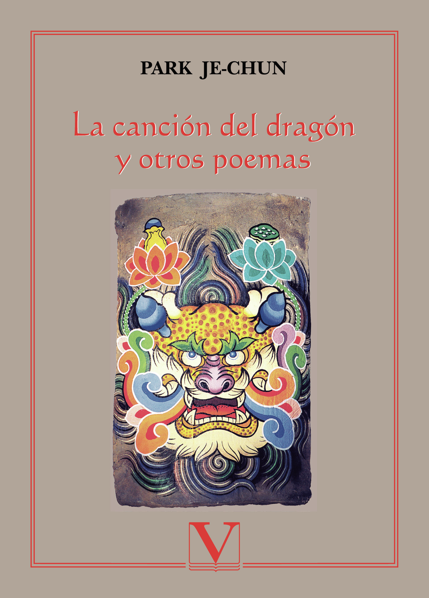 Portada de La canción del dragón y otros poemas · Park Je-Chun