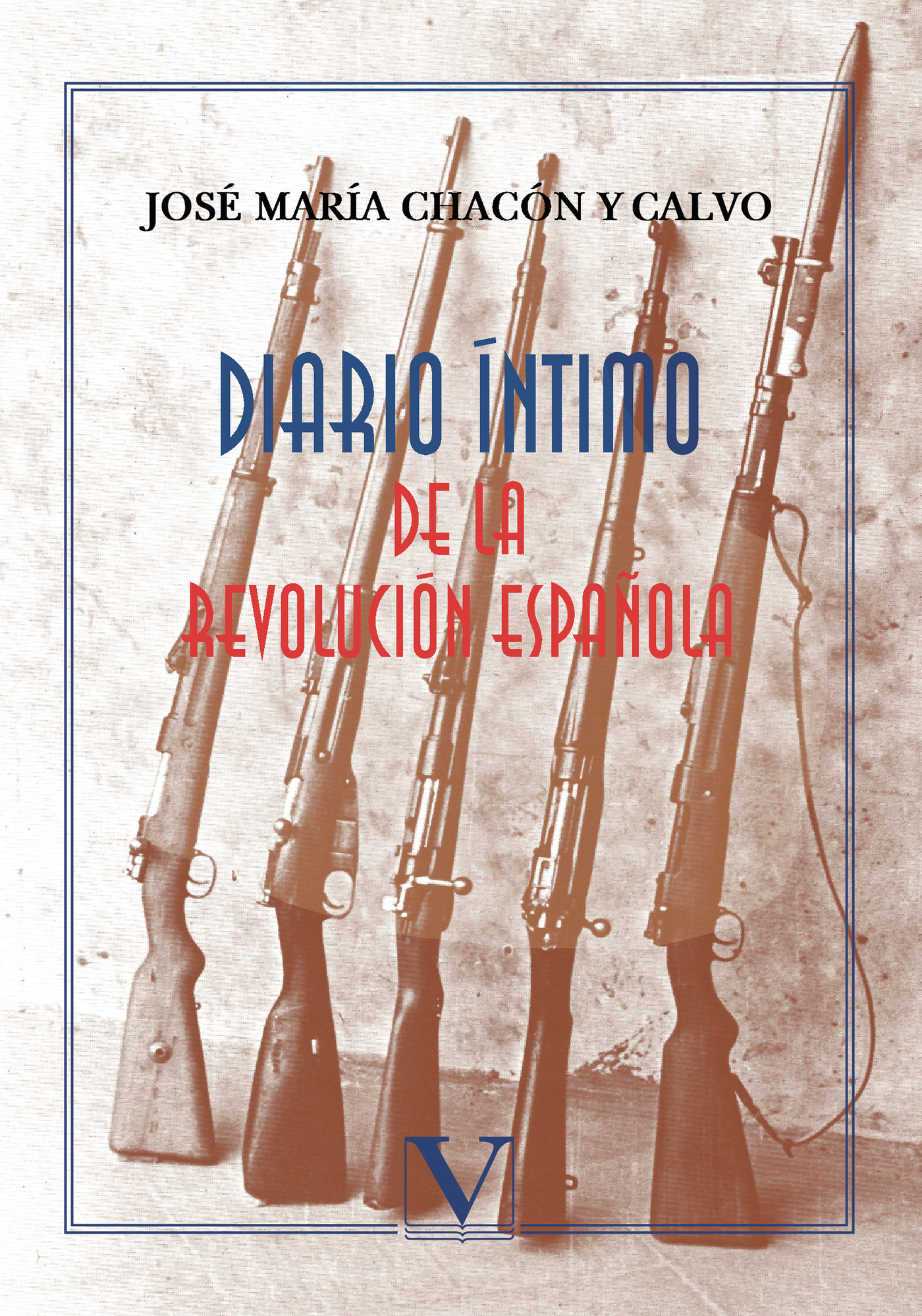 Portada de Diario íntimo de la revolución española · José María Chacón y Calvo