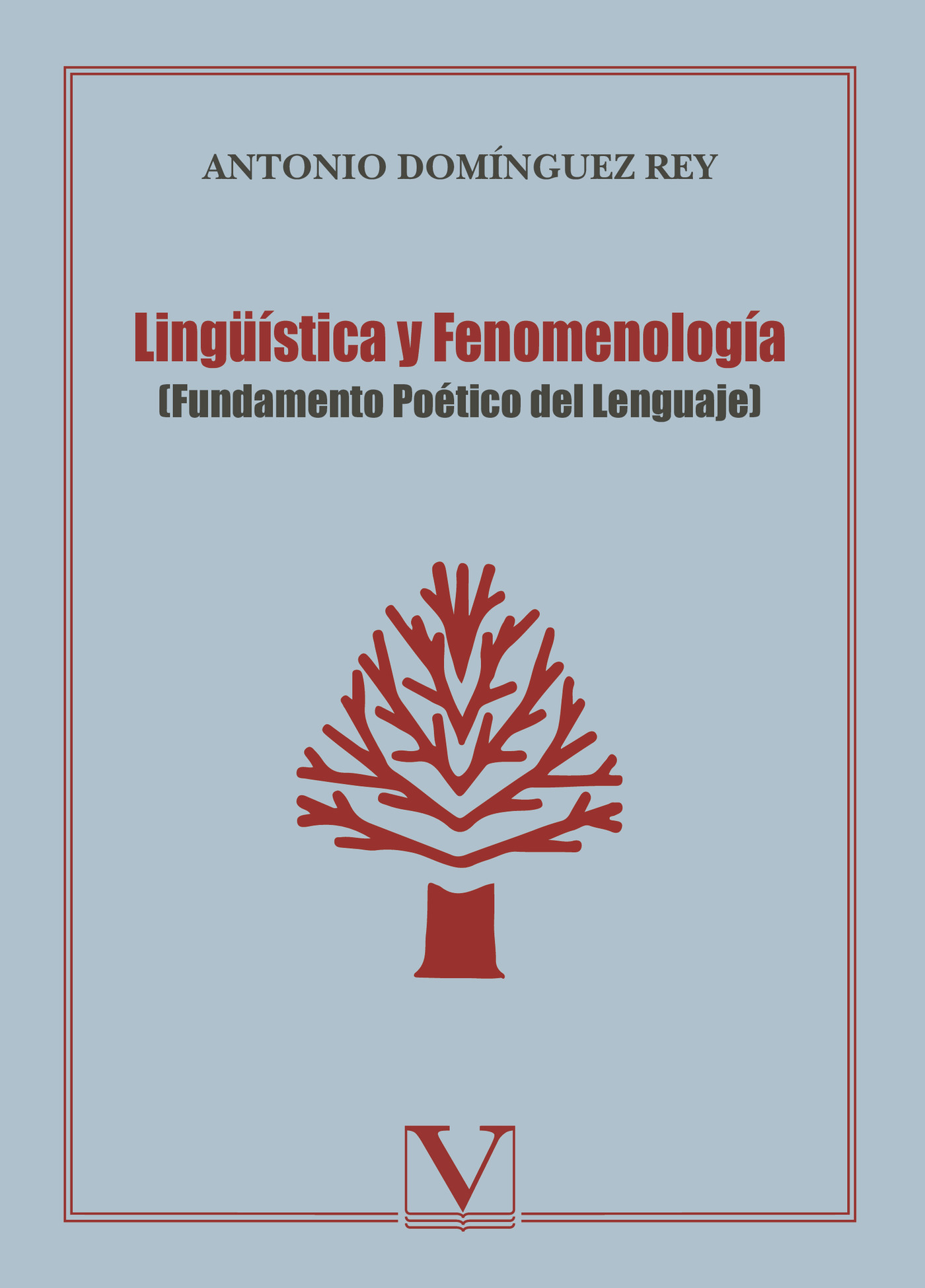 Portada de Lingüística y Fenomenología · Antonio Domínguez Rey