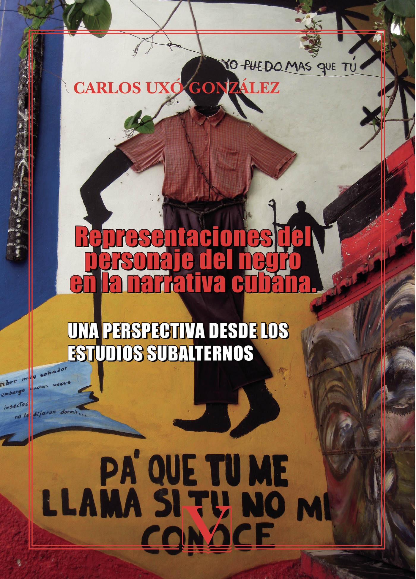 Portada de Representaciones del personaje del negro en la literatura cubana · Carlos Uxó González
