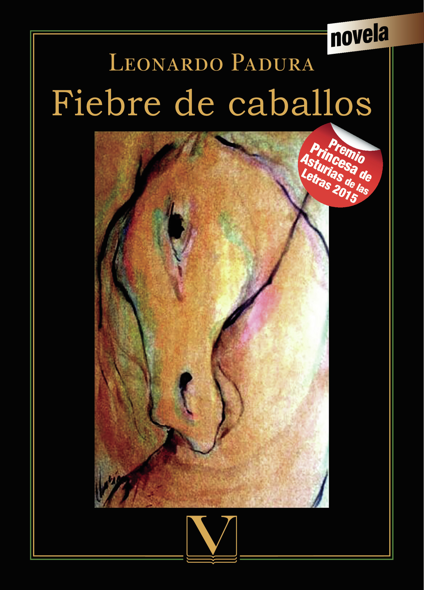 Portada de Fiebre de caballos · Leonardo Padura