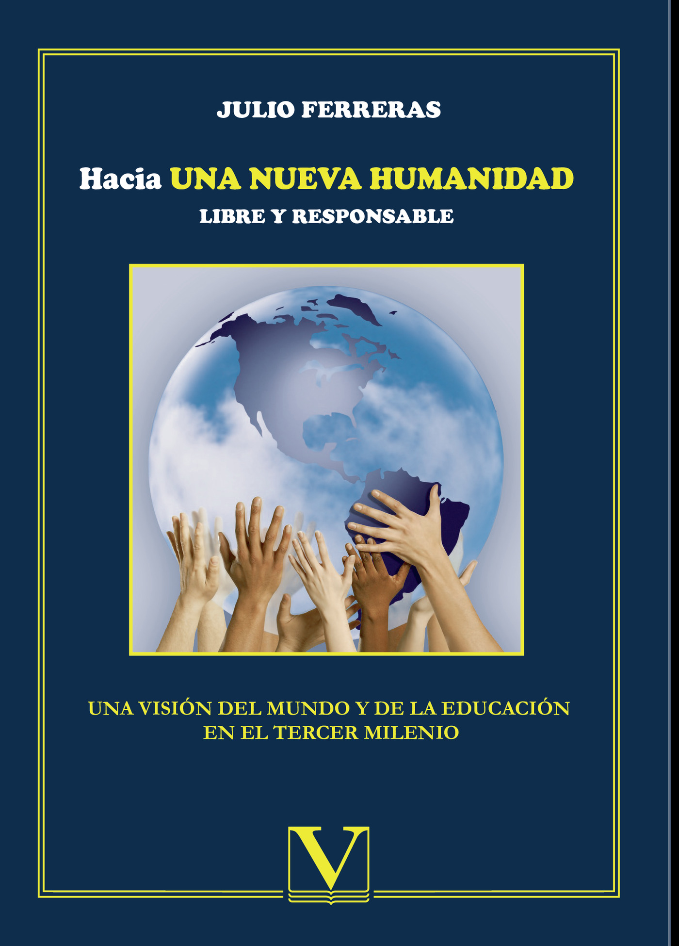 Portada de Hacia una nueva humanidad libre y responsable