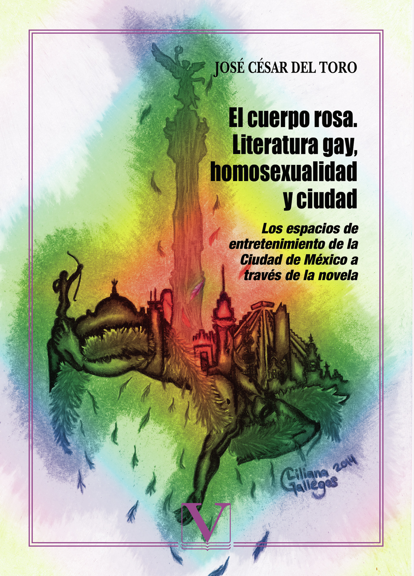Portada de El cuerpo rosa. Literatura gay, homosexualidad y ciudad · José César Del Toro