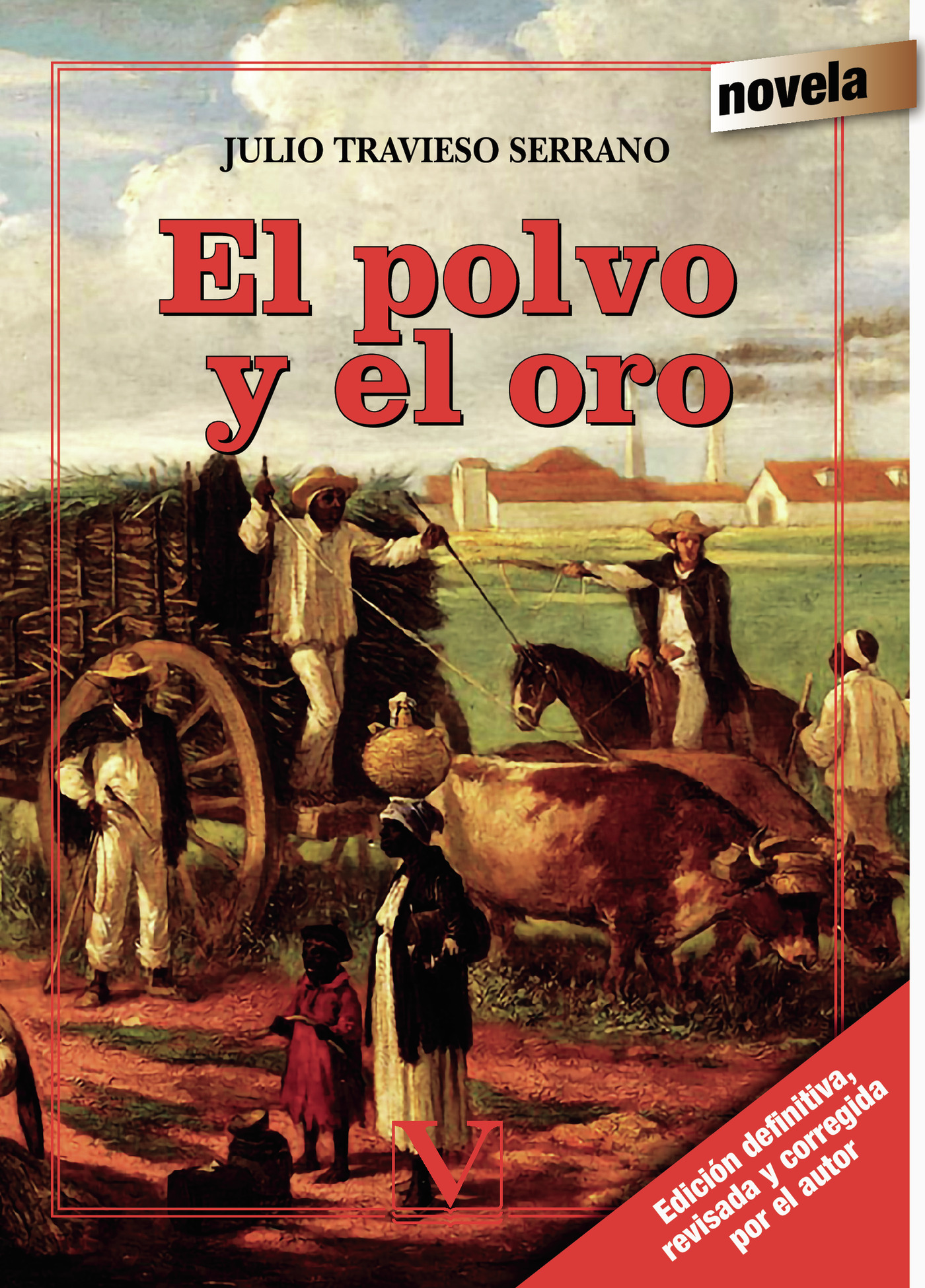 Portada de El polvo y el oro · Julio Travieso Serrano