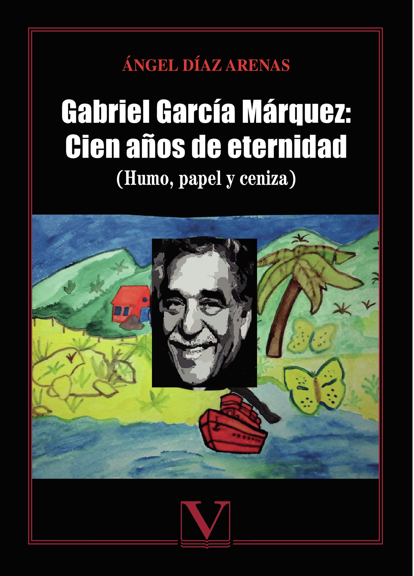Portada de Gabriel García Márquez: Cien años de eternidad