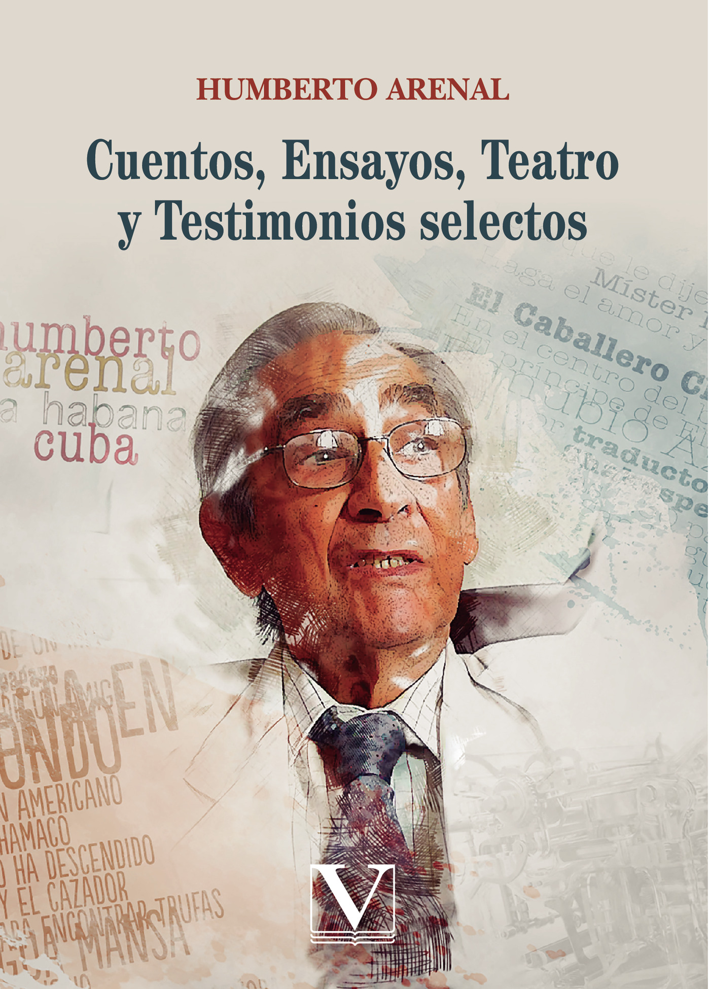 Portada de Cuentos, ensayos, teatro y testimonios selectos