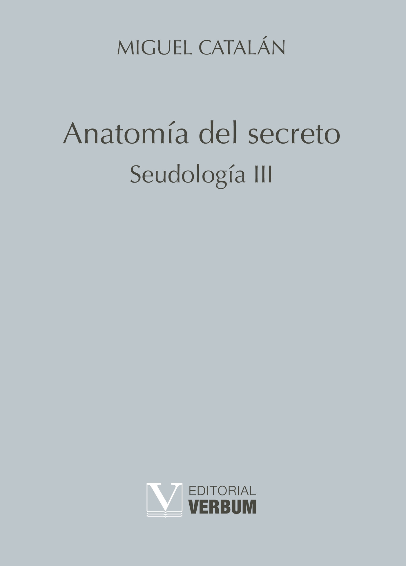 Portada de Anatomía del secreto · Miguel Catalán