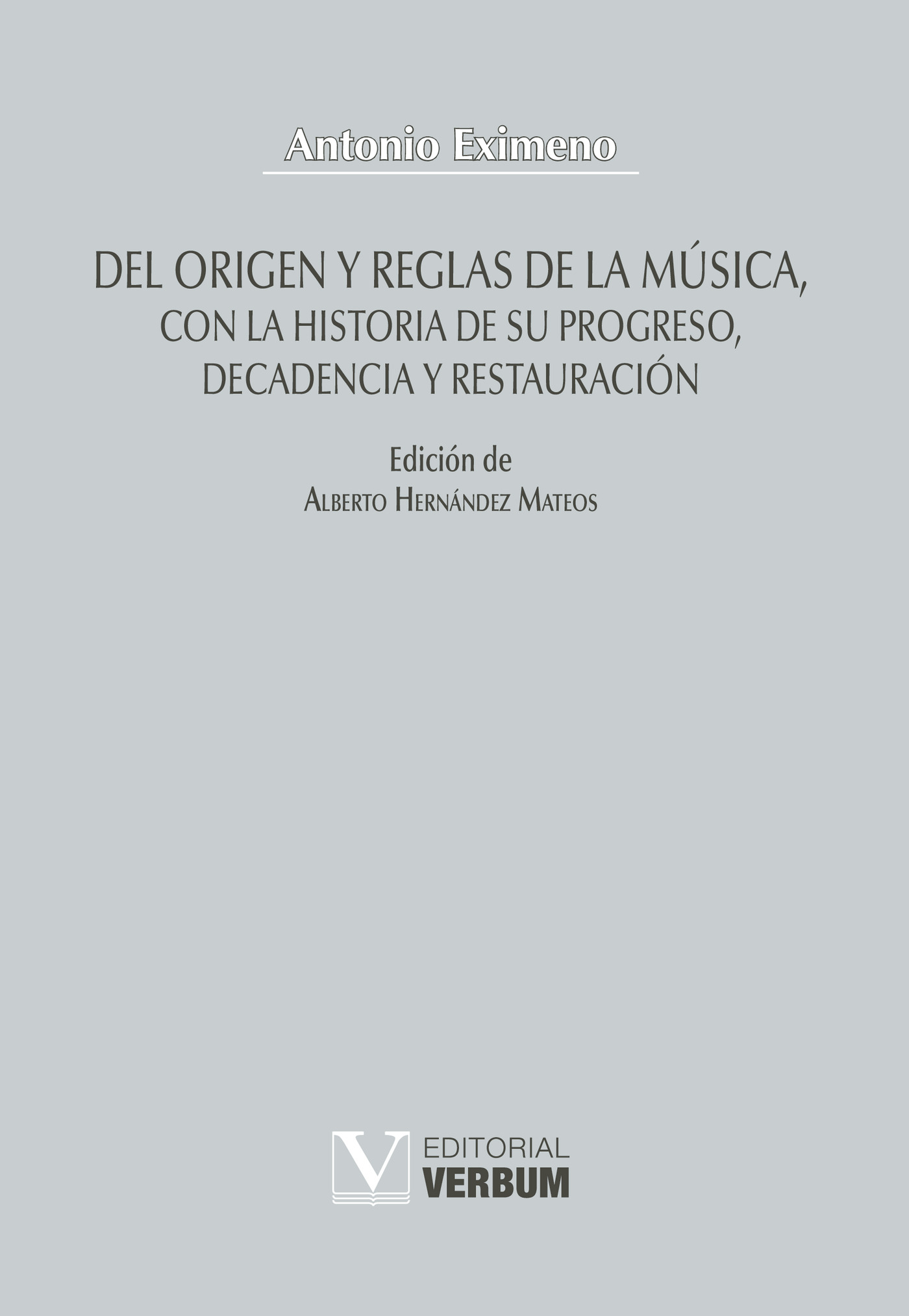 Portada de Del origen y reglas de la música, con la historia de su progreso, decadencia y restauración