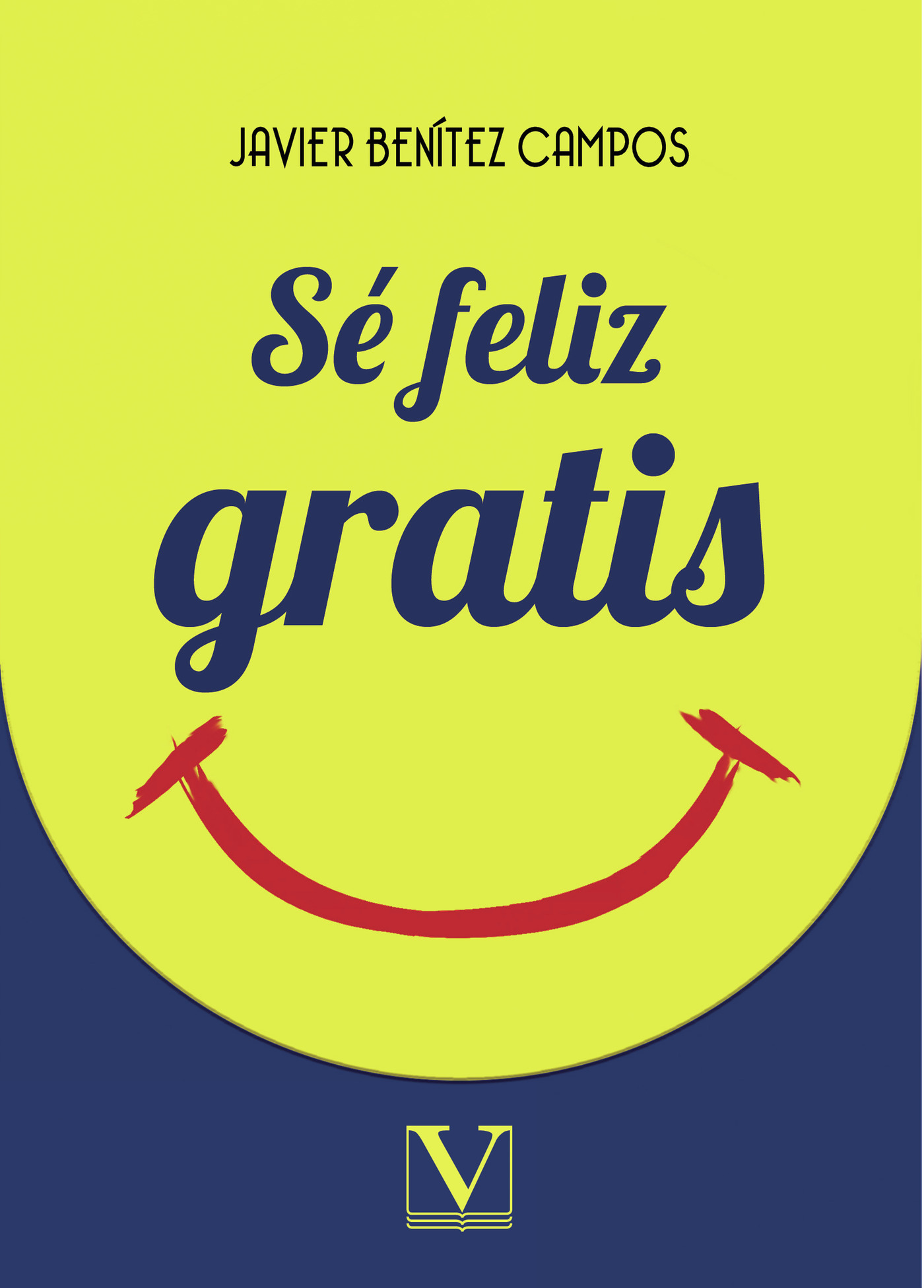 Portada de Sé feliz gratis