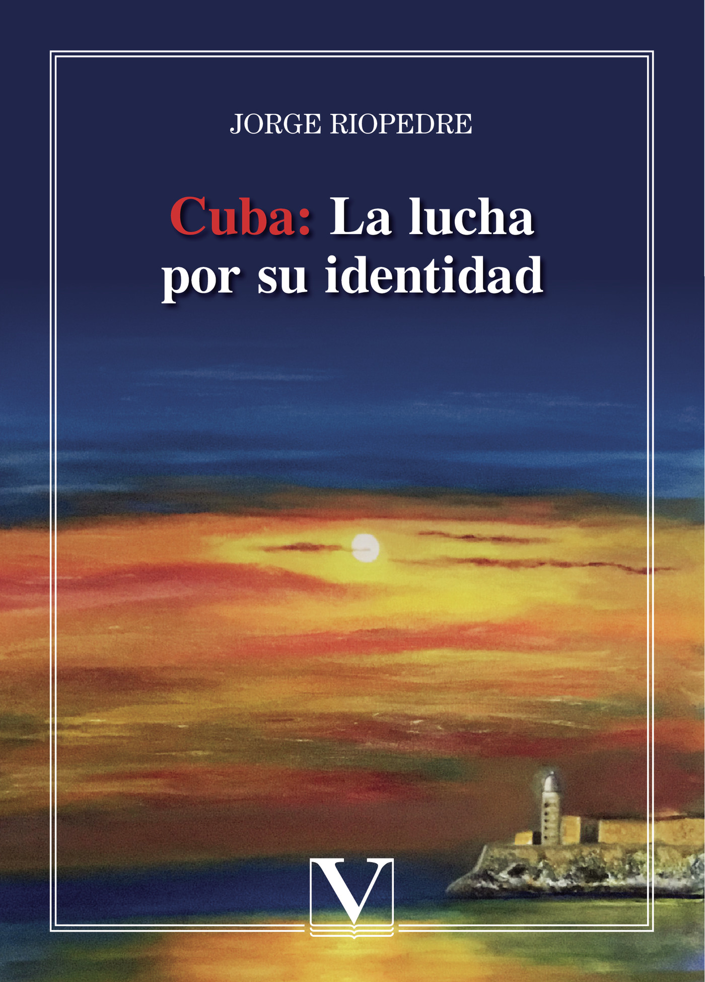 Portada de Cuba: La lucha por su identidad