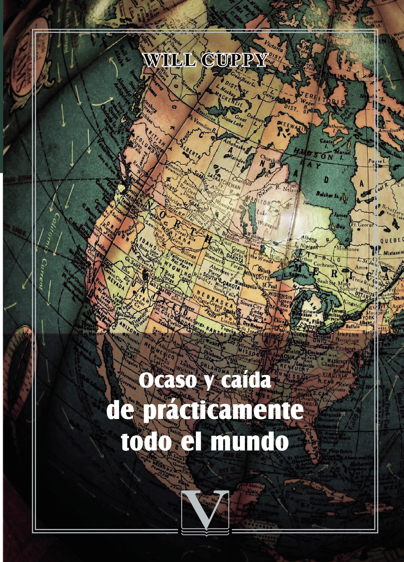 Portada de Ocaso y caída de prácticamente todo el mundo