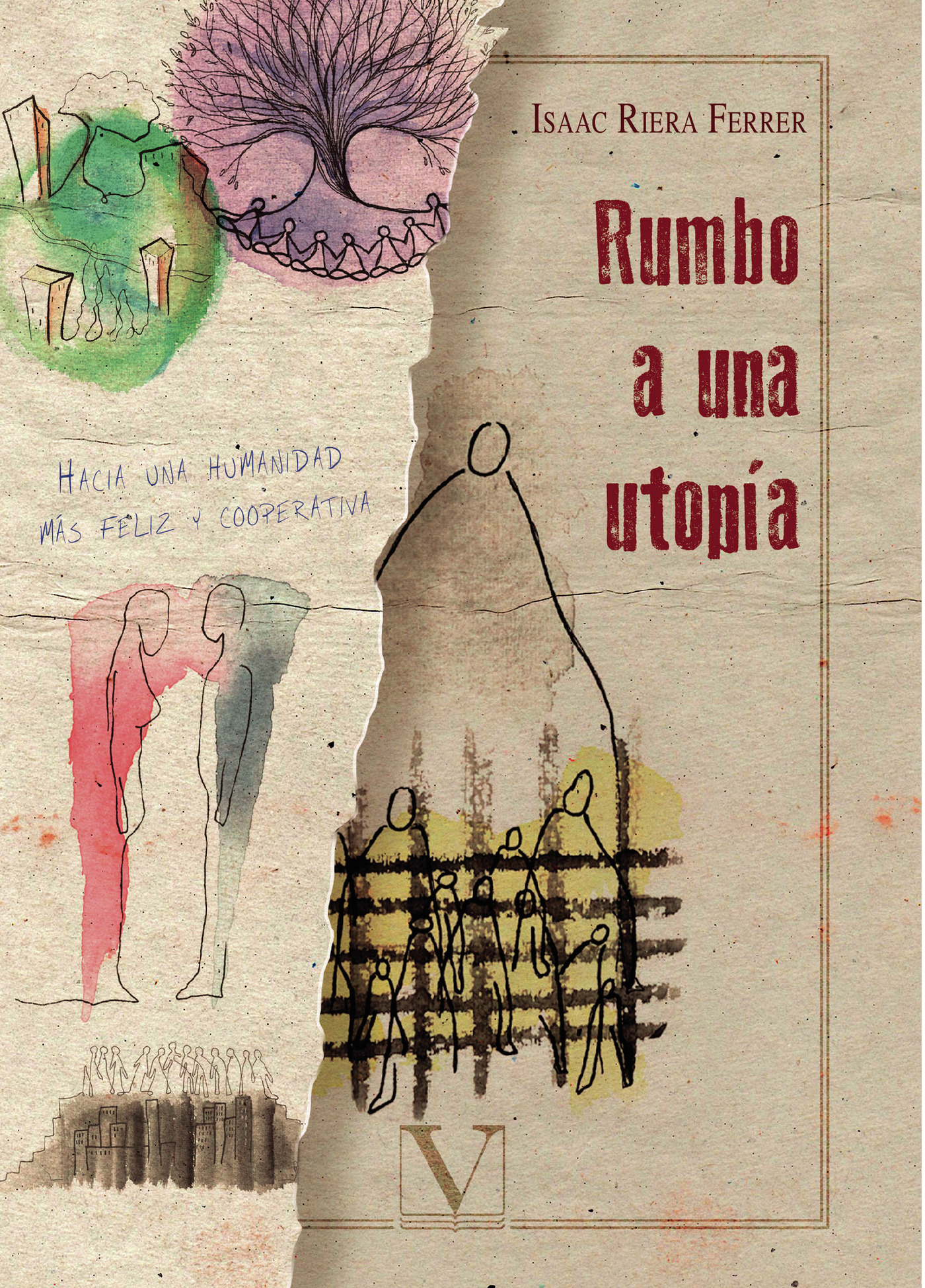 Portada de Rumbo a una utopía: Hacia una humanidad más feliz y cooperativa