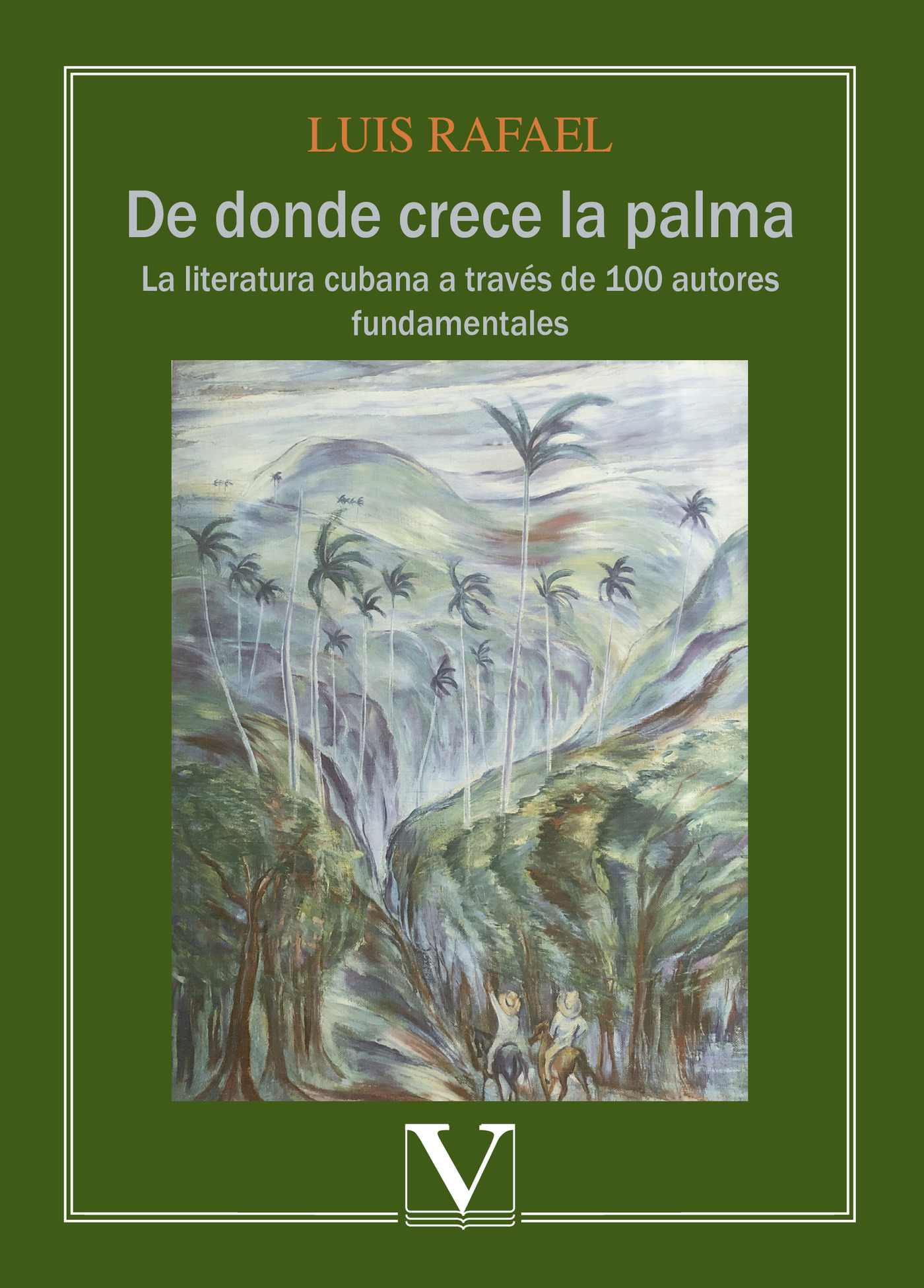 Portada de De donde crece la palma · Luis Rafael
