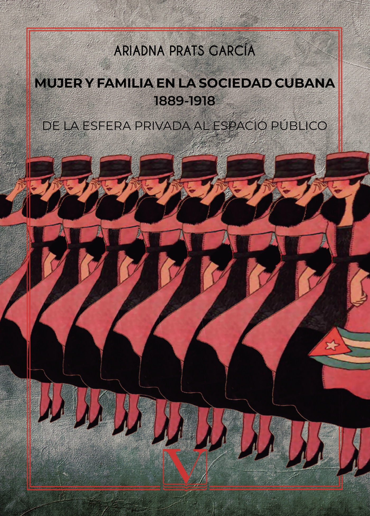 Portada de Mujer y familia en la sociedad cubana 1889-1918
