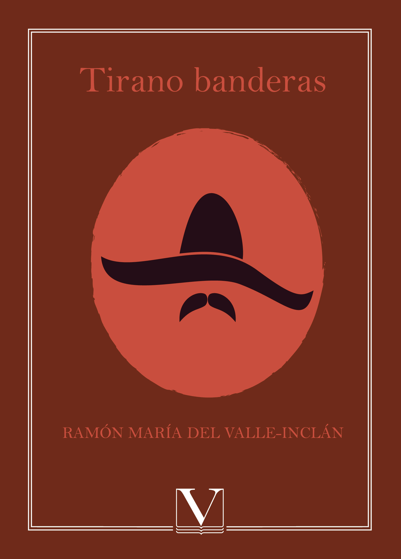 Portada de Tirano Banderas · Ramón María Del Valle-Inclán